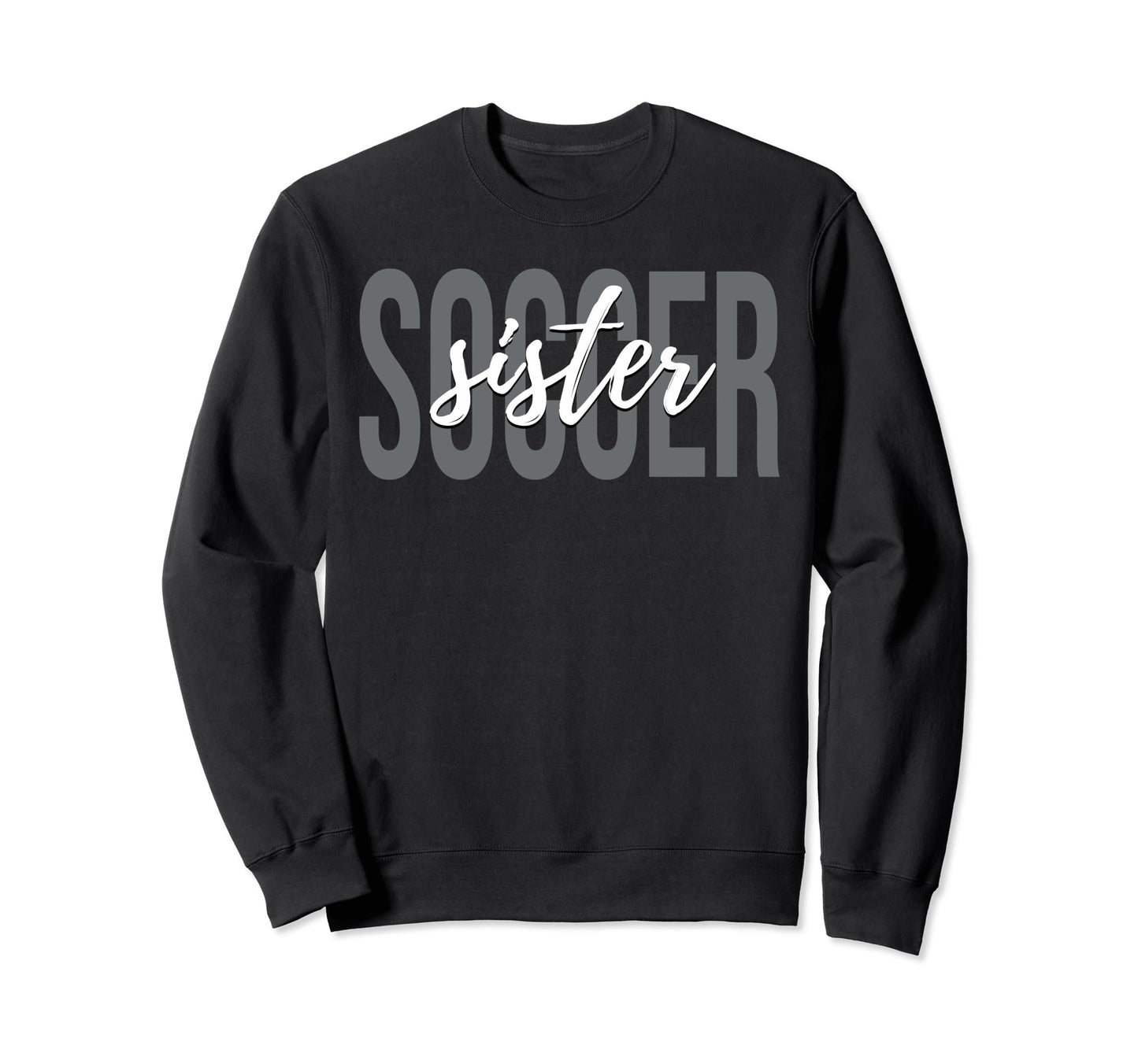 Soccer Sister Soccer Player Sport T-Shirt - Aesthetic Graphic for Adults - T-Shirt, Sweatshirt, Hoodie