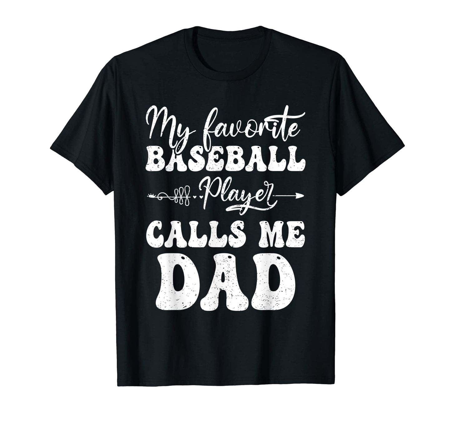 My Favorite Baseball Player Calls Me Dad T-Shirt - Minimalist Print Unisex - T-Shirt, Sweatshirt, Hoodie