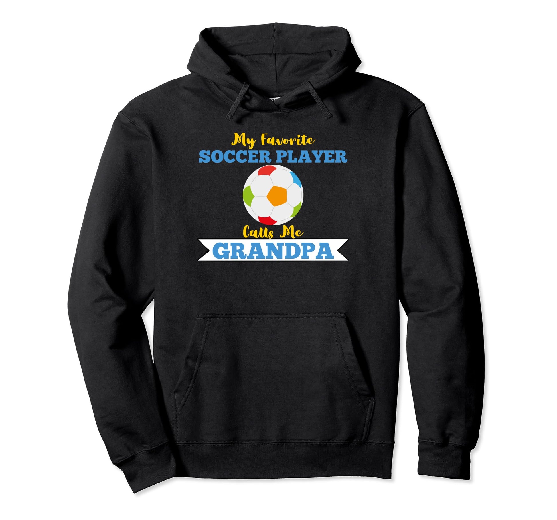 My Favorite Soccer Player Calls Me Hoodie - Streetwear Style Unisex - T-Shirt, Sweatshirt, Hoodie