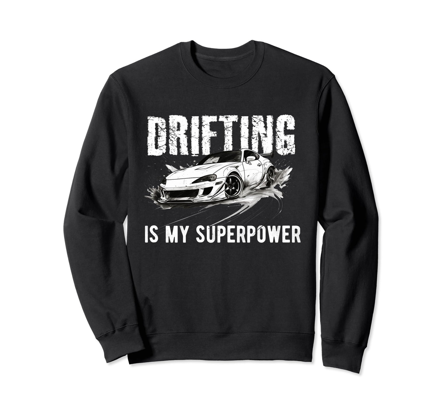 Drifting Car Race Funny Dad Sweatshirt - Custom Art Print for Adults - T-Shirt, Sweatshirt, Hoodie