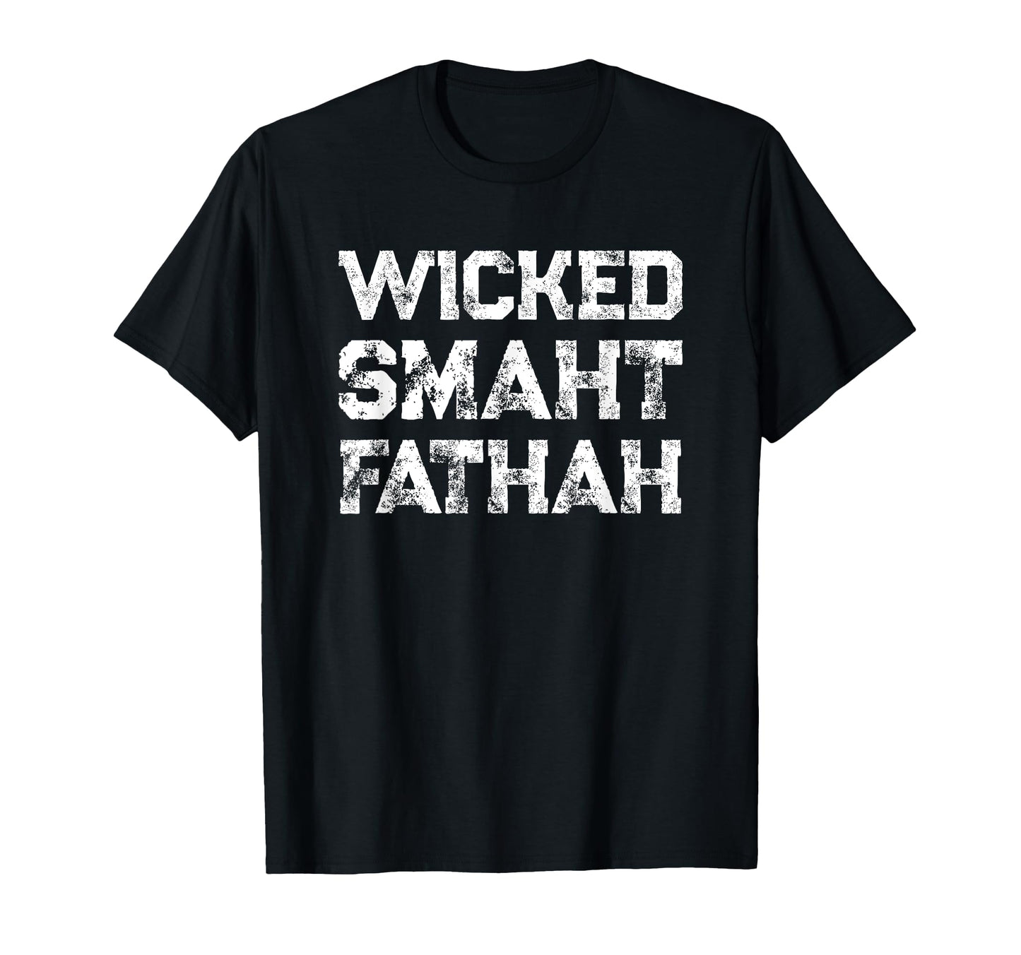 Wicked Smaht Father Wicked Smart T-Shirt - Custom Art Print Men Women - T-Shirt, Sweatshirt, Hoodie
