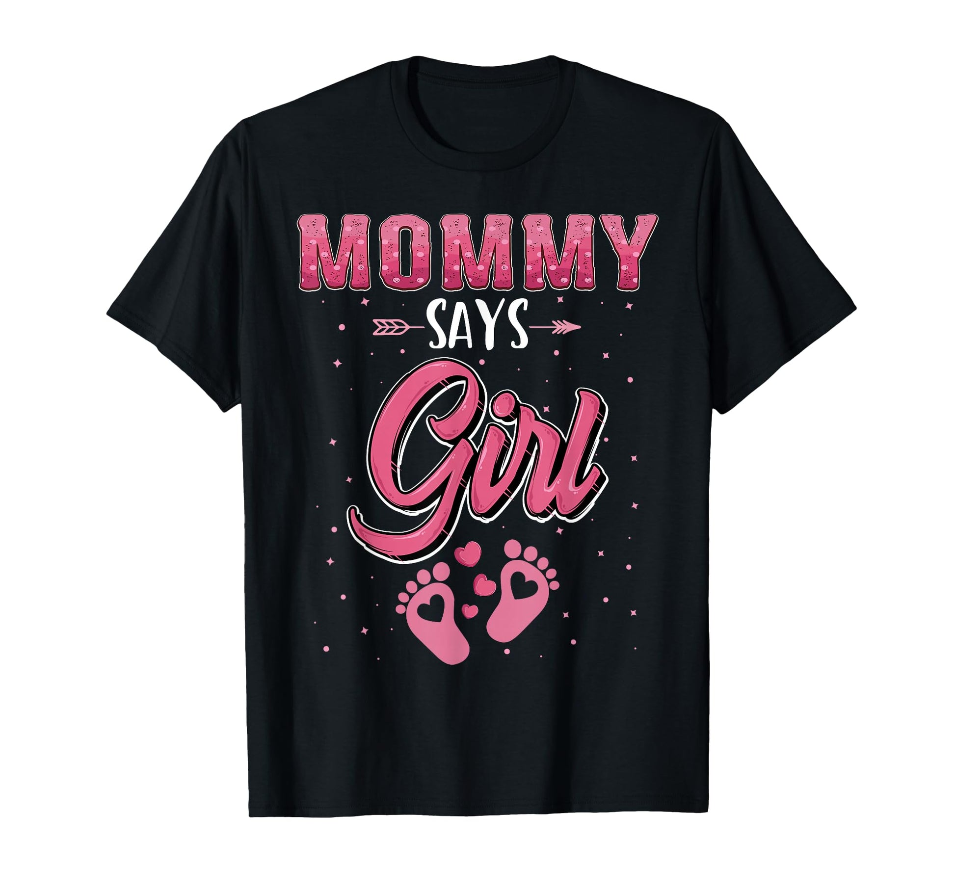 Gender Reveal Mommy Says Matching T-Shirt - Novelty Apparel for Adults - T-Shirt, Sweatshirt, Hoodie