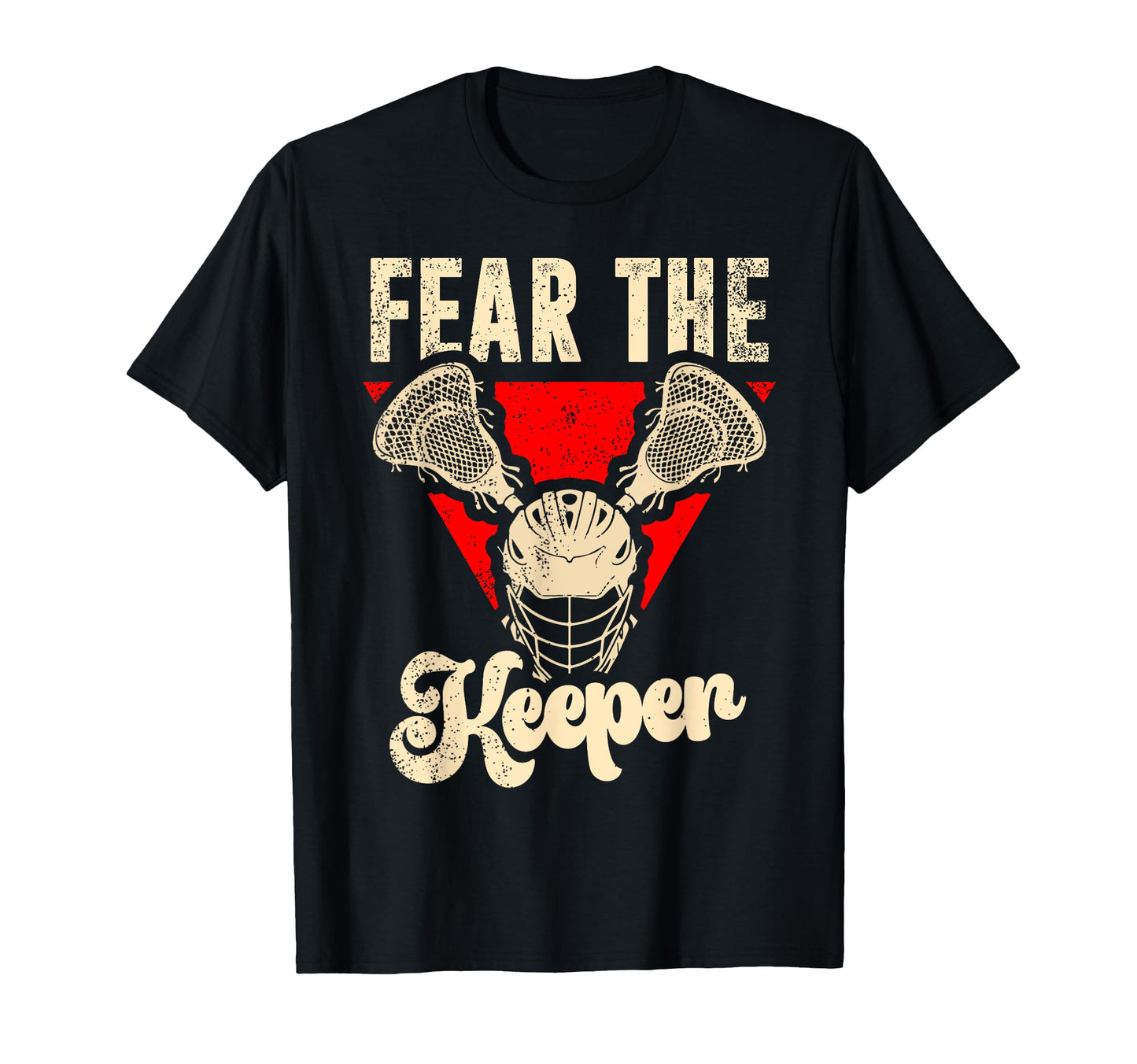 Fear Keeper Lacrosse Goalie T-Shirt - Casual Everyday Wear for Adults - T-Shirt, Sweatshirt, Hoodie