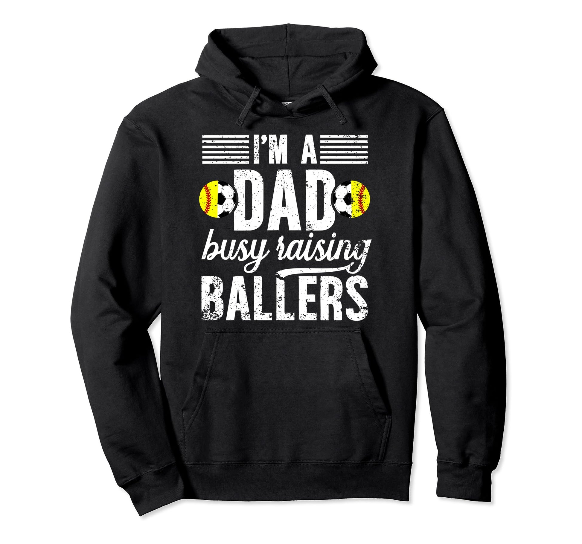 Im Dad Busy Raising Ballers Soccer Hoodie - Aesthetic Graphic Men Women - T-Shirt, Sweatshirt, Hoodie