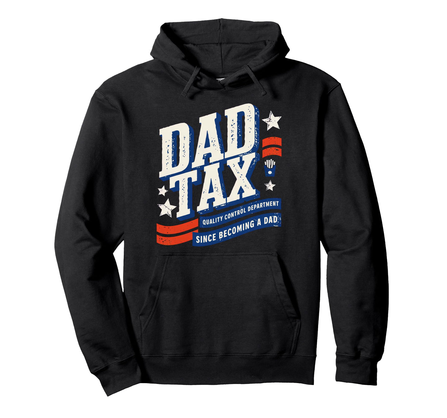 Dad Tax Definition Funny Fathers Day Hoodie - Graphic Print Unisex - T-Shirt, Sweatshirt, Hoodie