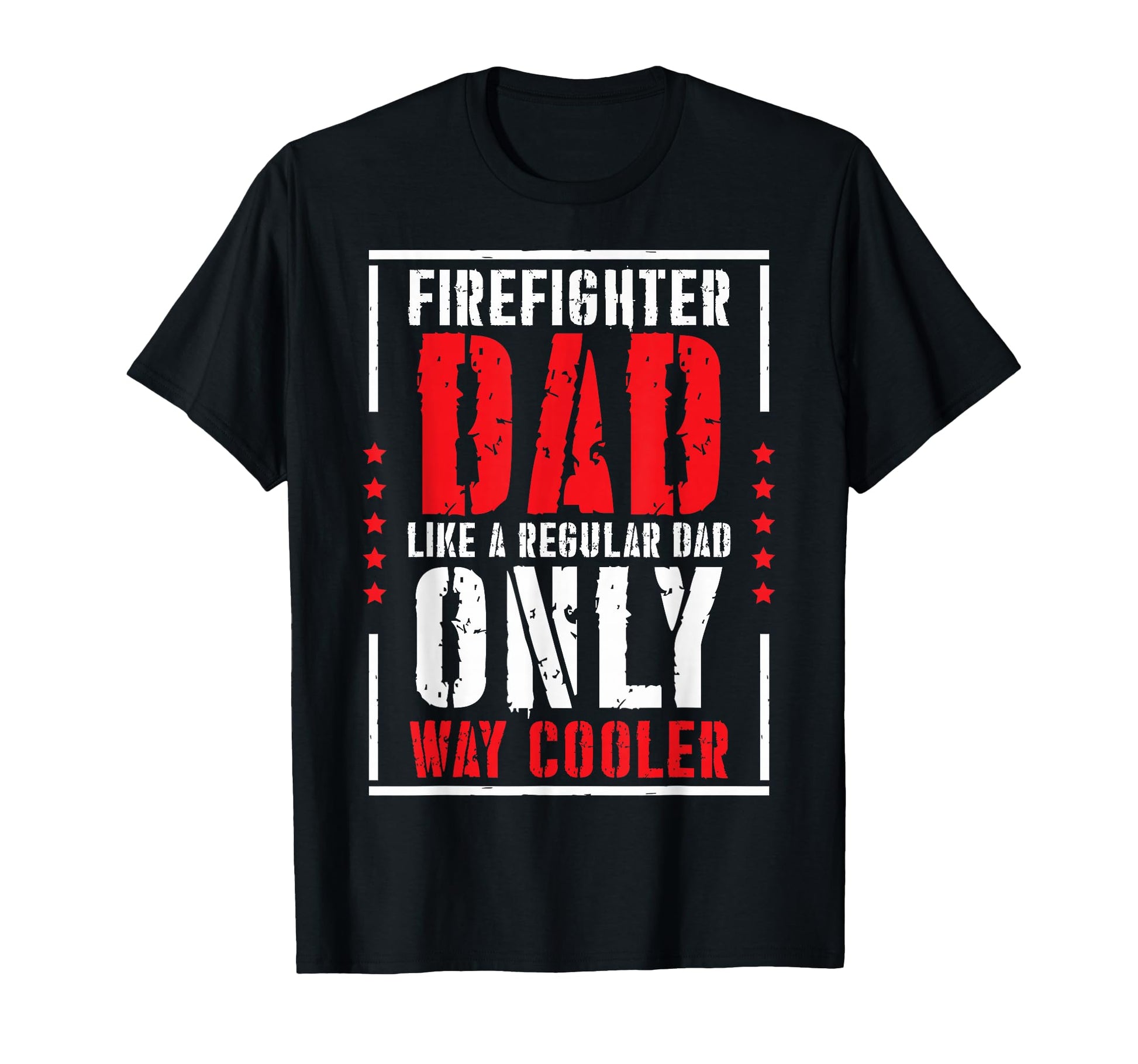Firemen Dads Firemen Firefighter T-Shirt - Casual Everyday Wear for Adults - T-Shirt, Sweatshirt, Hoodie