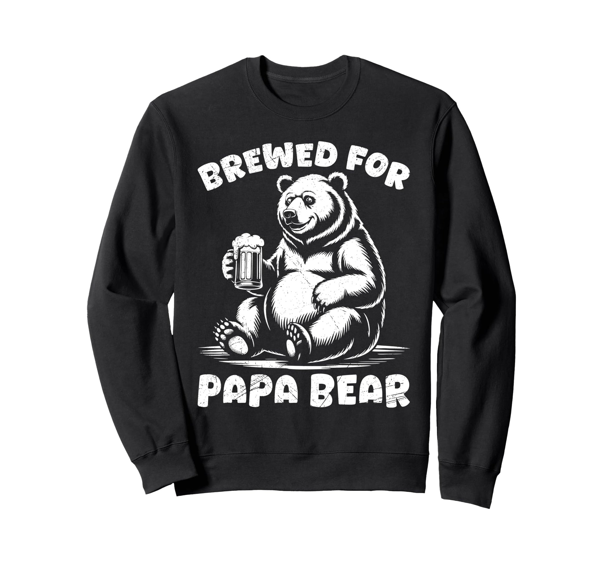 Beer Drinker Brewed Papa Bear Sweatshirt - Fun Novelty Design for Adults - T-Shirt, Sweatshirt, Hoodie
