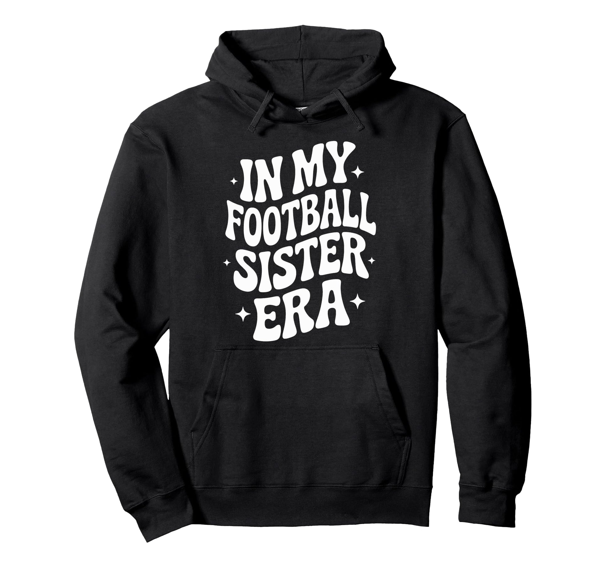 My Football Sister Era Soccer Team Hoodie - Graphic Print Men Women - T-Shirt, Sweatshirt, Hoodie