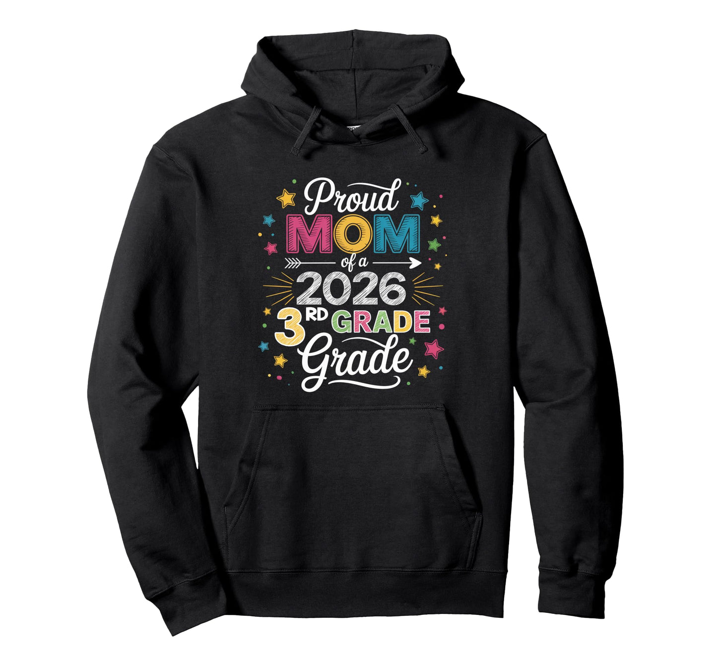Proud Mom Class 2026 3Rd Grade Graduate Hoodie - Graphic Print for Adults - T-Shirt, Sweatshirt, Hoodie