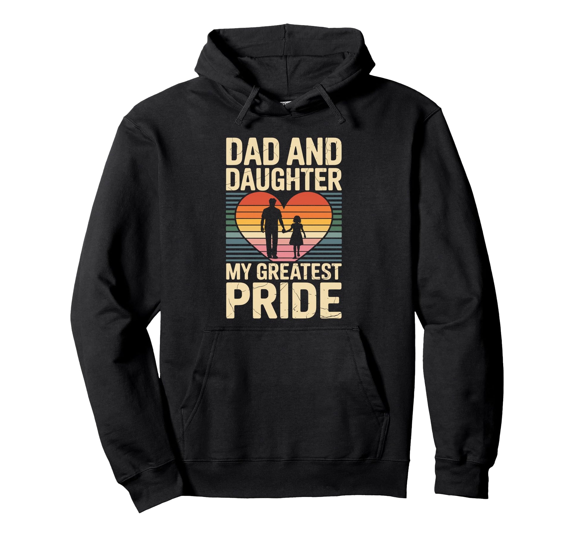 Dad And Daughter My Greatest Pride Proud Dad Hoodie - Unique Graphic Unisex - T-Shirt, Sweatshirt, Hoodie