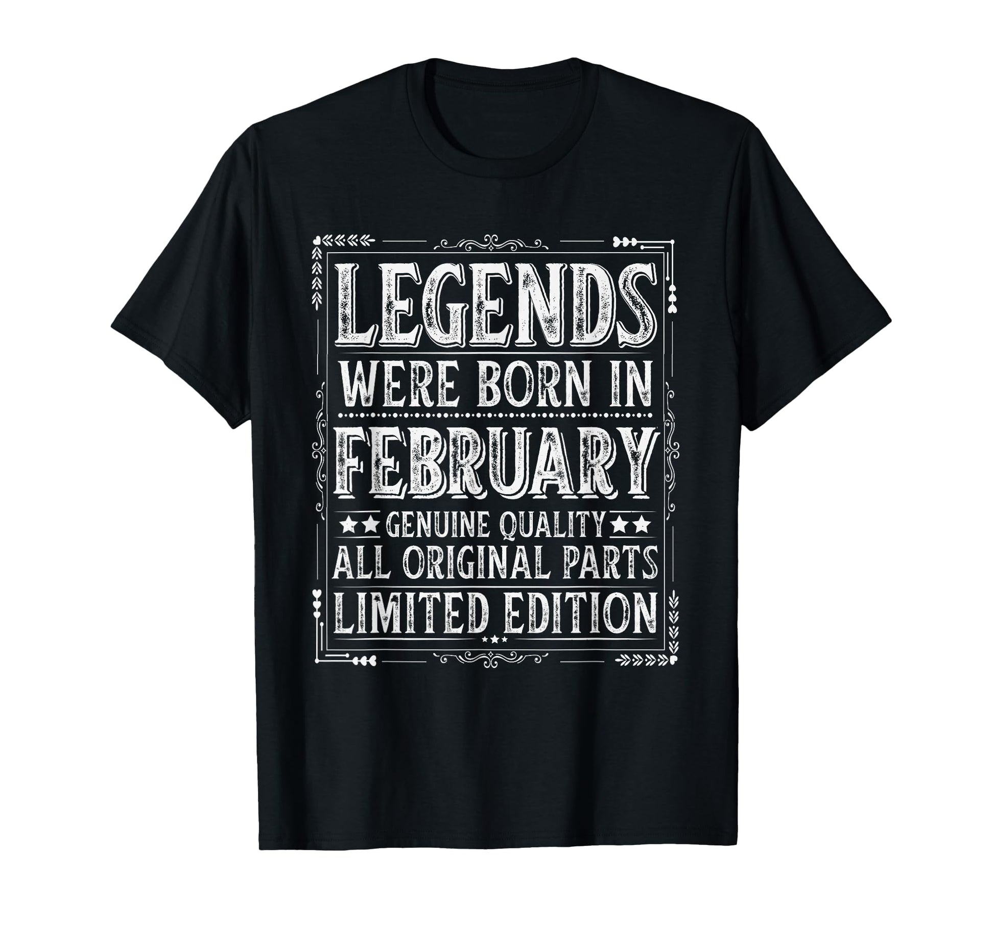 February Birthday Legends Were Born T-Shirt - Aesthetic Graphic Men Women - T-Shirt, Sweatshirt, Hoodie
