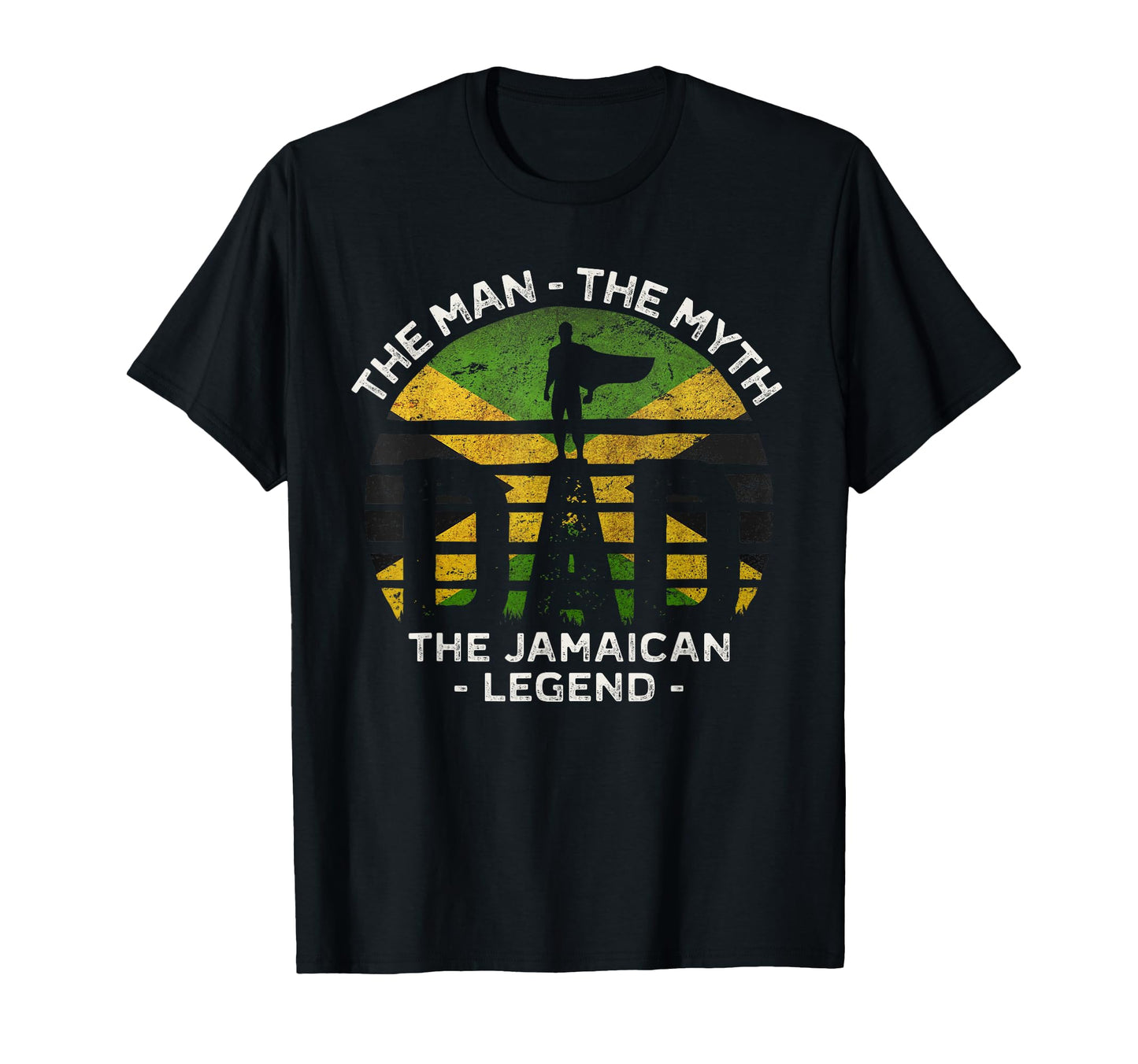 Dad Myth Jamaican Legend Jamaica T-Shirt - Graphic Print Unisex - T-Shirt, Sweatshirt, Hoodie