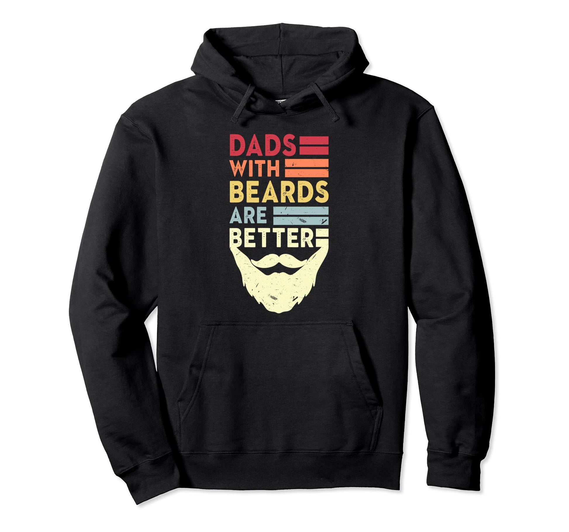 Funny Dads Beards Are Better Bearded Hoodie - Novelty Apparel Men Women - T-Shirt, Sweatshirt, Hoodie