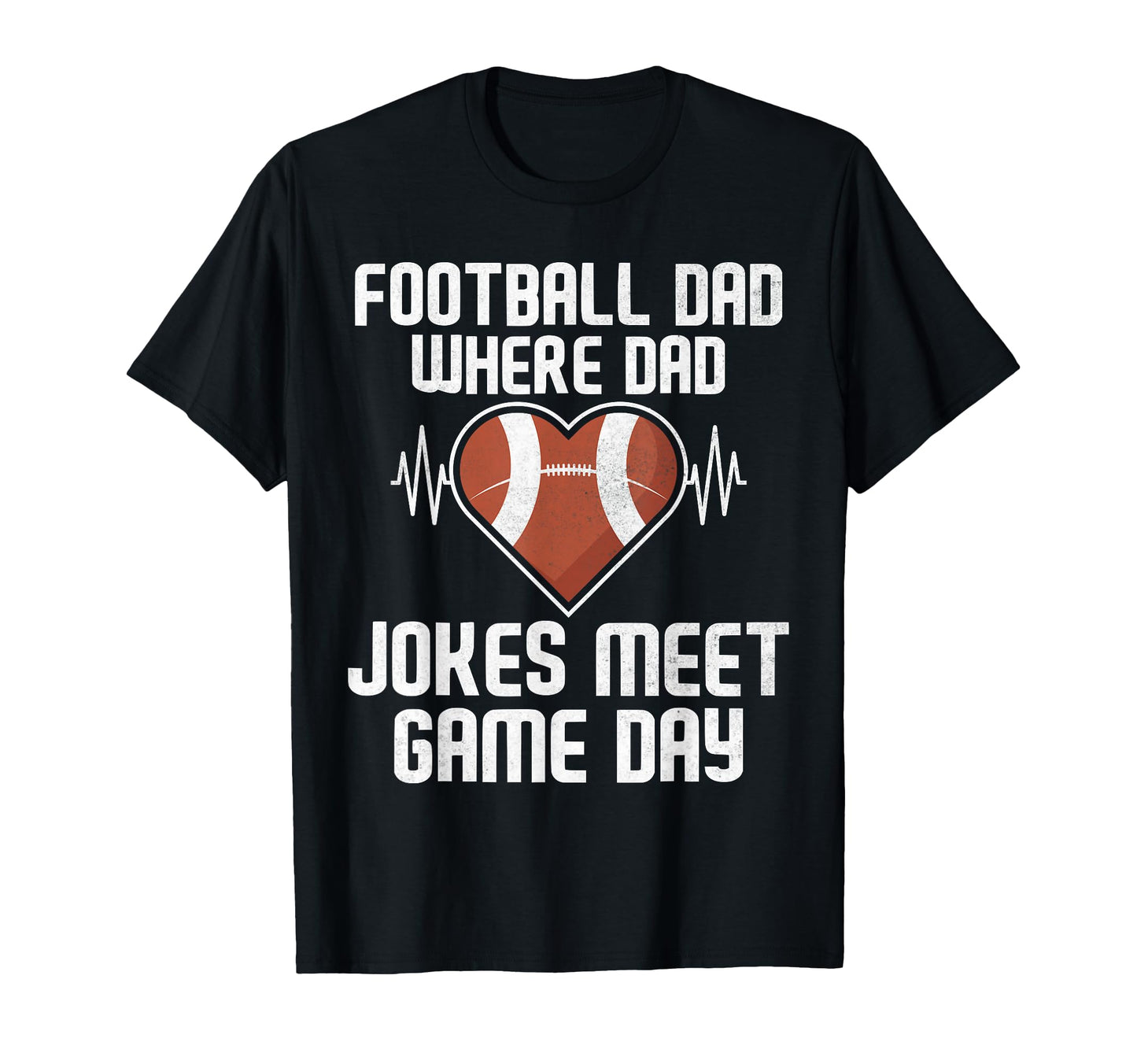 Where Dad Jokes Meet Game Day T-Shirt - Fun Novelty Design Men Women - T-Shirt, Sweatshirt, Hoodie