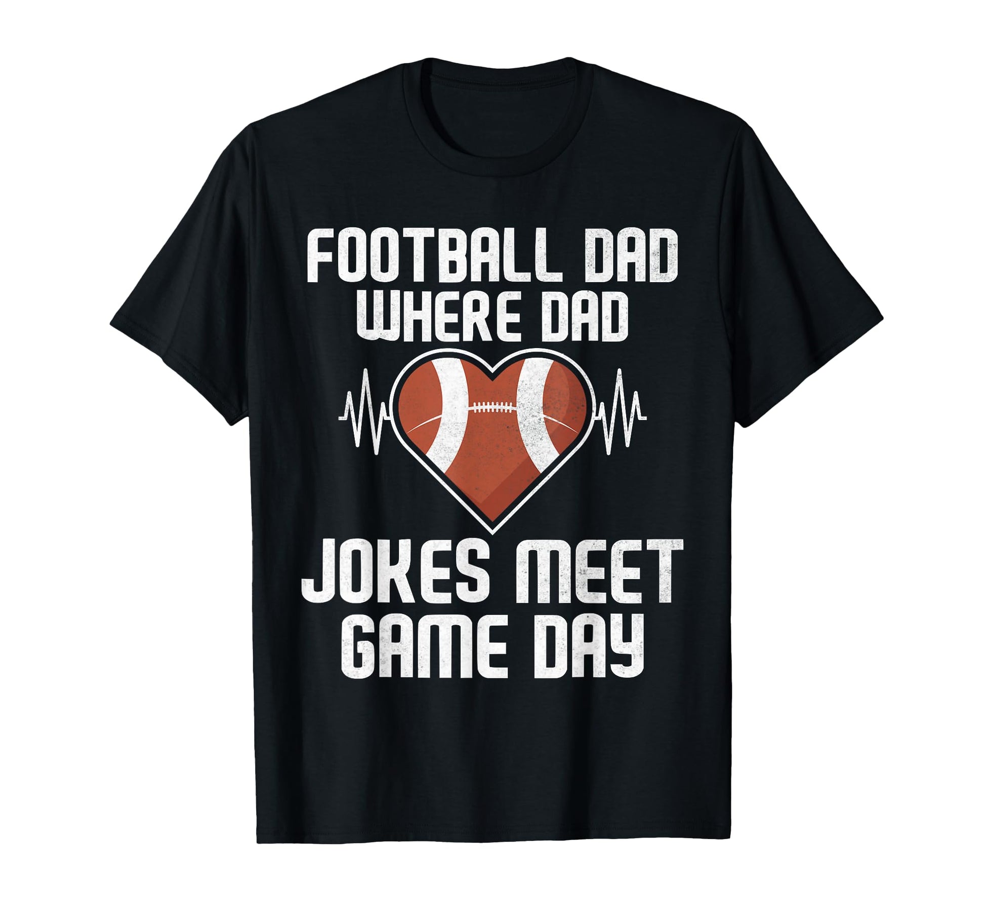 Where Dad Jokes Meet Game Day T-Shirt - Fun Novelty Design Men Women - T-Shirt, Sweatshirt, Hoodie