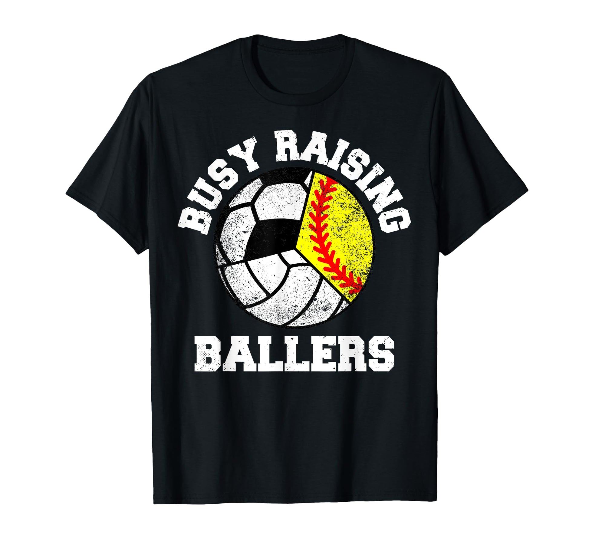 Busy Raising Ballers Funny Softball T-Shirt - Graphic Print Men Women - T-Shirt, Sweatshirt, Hoodie