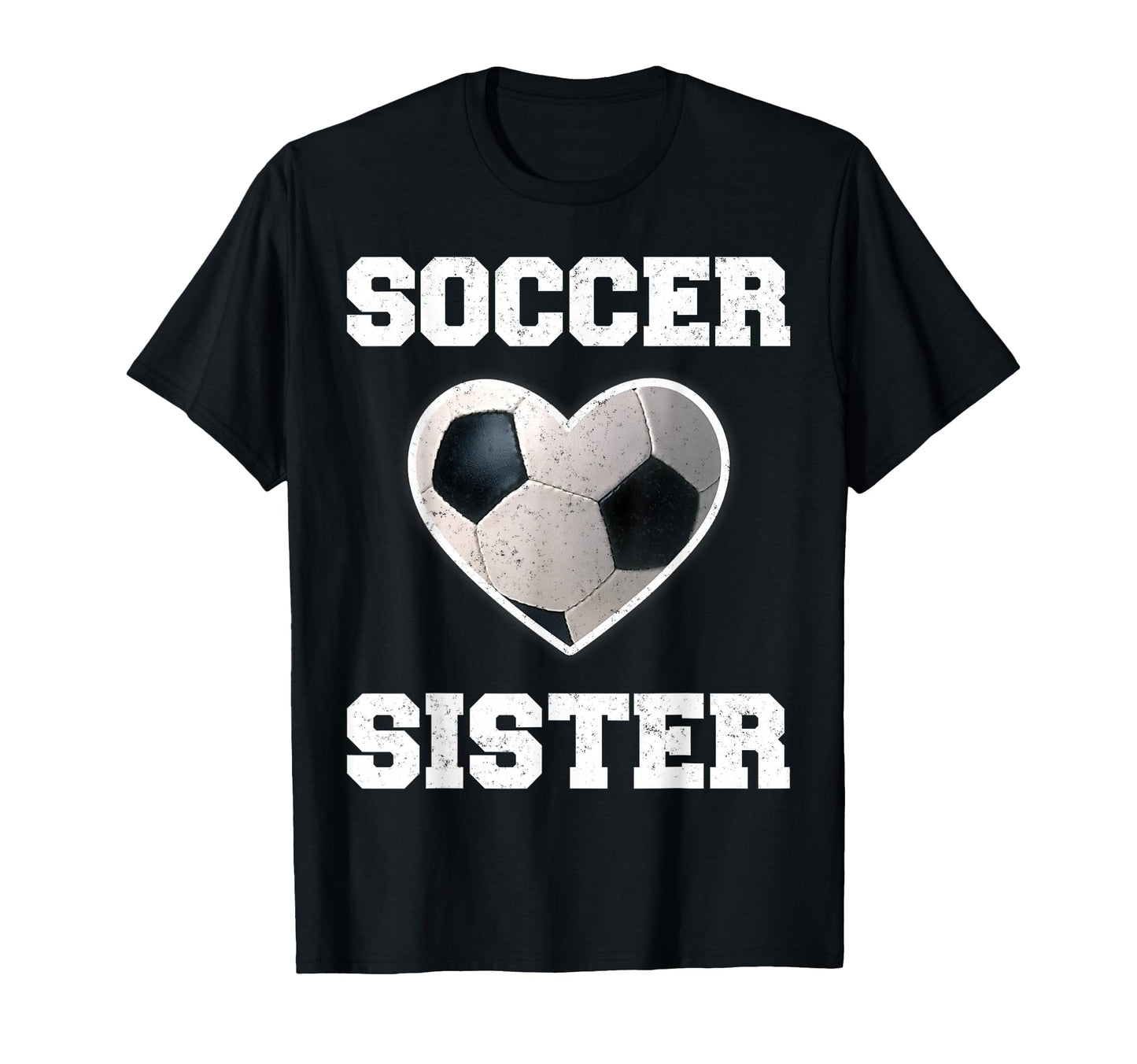 Soccer Sister Family Matching Sport Lover T-Shirt - Unique Graphic Unisex - T-Shirt, Sweatshirt, Hoodie