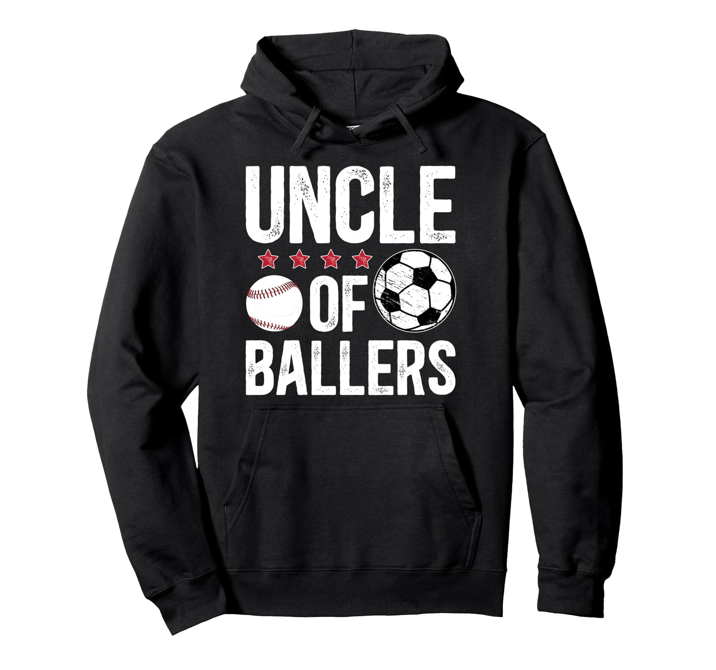 Uncle Ballers Soccer Baseball Uncle Hoodie - Streetwear Style Unisex - T-Shirt, Sweatshirt, Hoodie