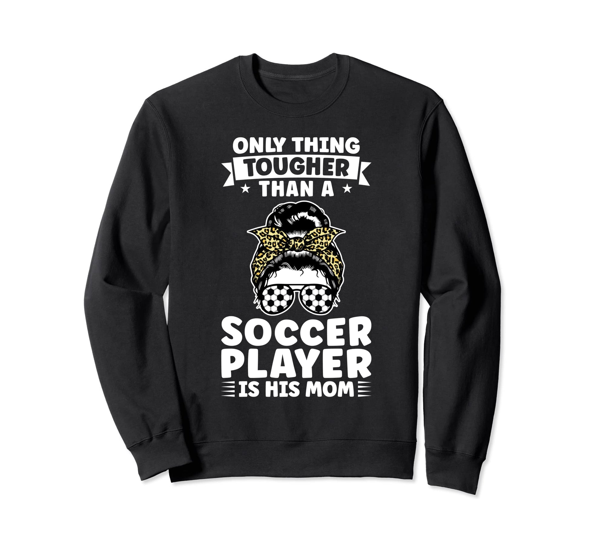 Soccer Player His Mom Messy Bun Sweatshirt - Custom Art Print Men Women - T-Shirt, Sweatshirt, Hoodie