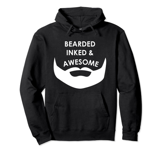 Bearded Inked Awesome Hoodie - Aesthetic Graphic Men Women - T-Shirt, Sweatshirt, Hoodie