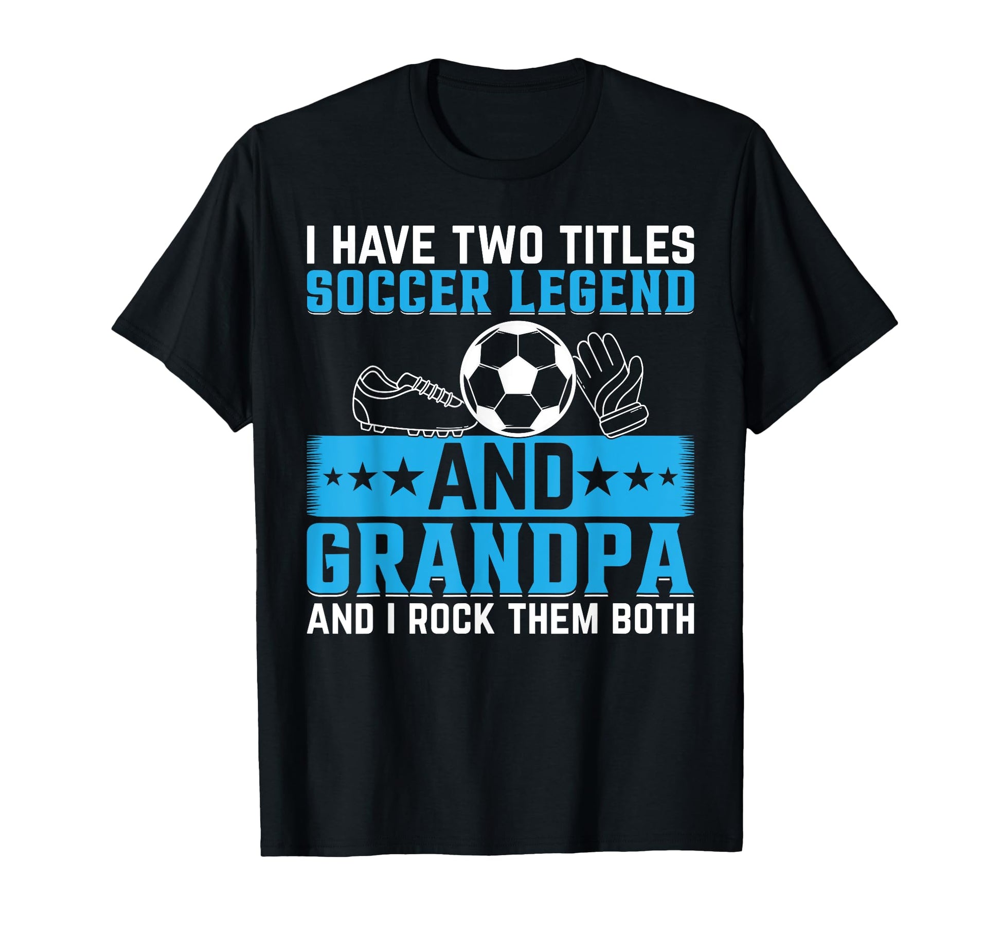 Grandpa Soccer Legend Soccer Grandpa T-Shirt - Aesthetic Graphic Unisex - T-Shirt, Sweatshirt, Hoodie