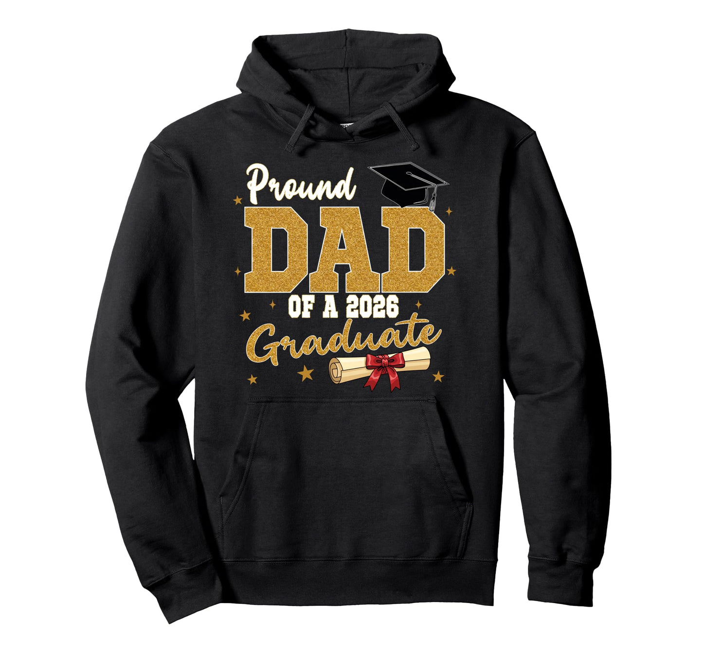 Proud Dad 2026 Graduate Proud Family Hoodie - Graphic Print for Adults - T-Shirt, Sweatshirt, Hoodie