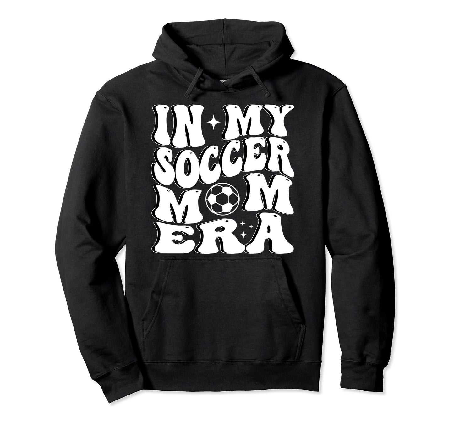 My Soccer Mom Era Hoodie - Novelty Apparel Men Women - T-Shirt, Sweatshirt, Hoodie