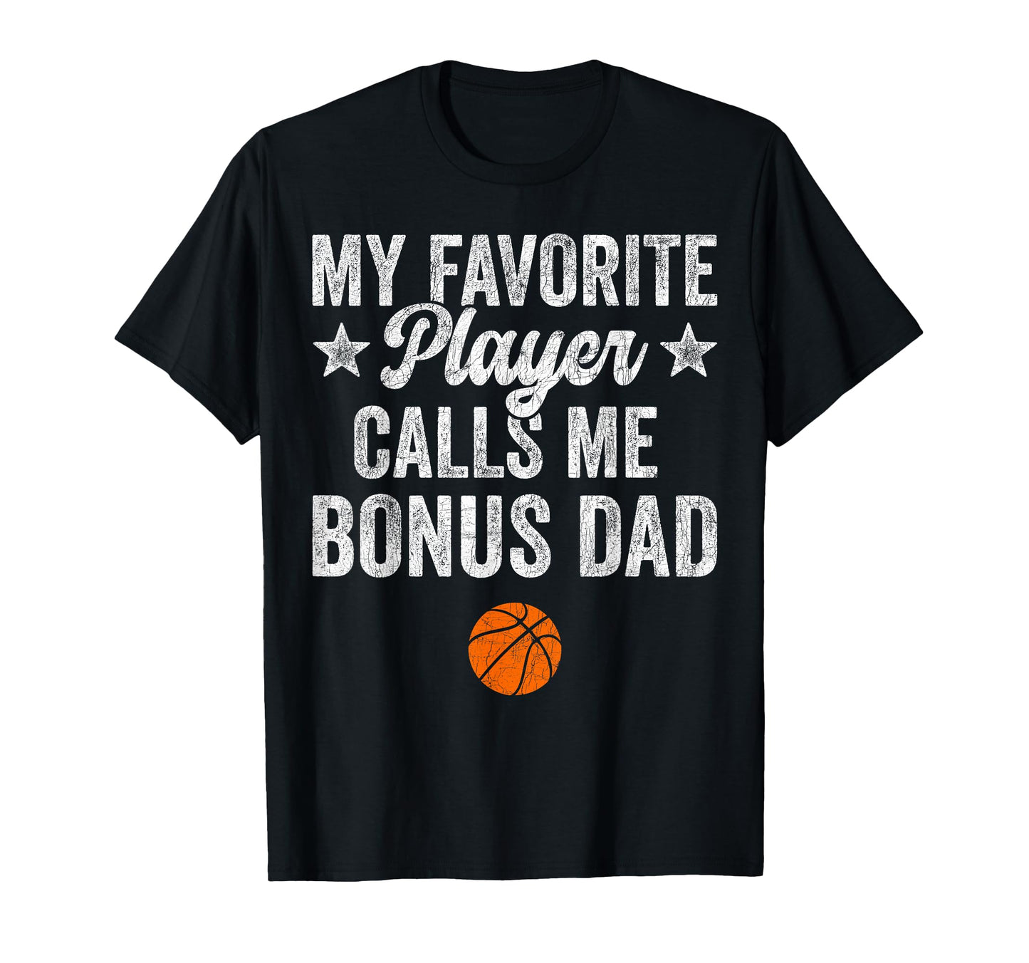 Stepdad Basketball My Favorite Player T-Shirt - Trendy Graphic Unisex - T-Shirt, Sweatshirt, Hoodie