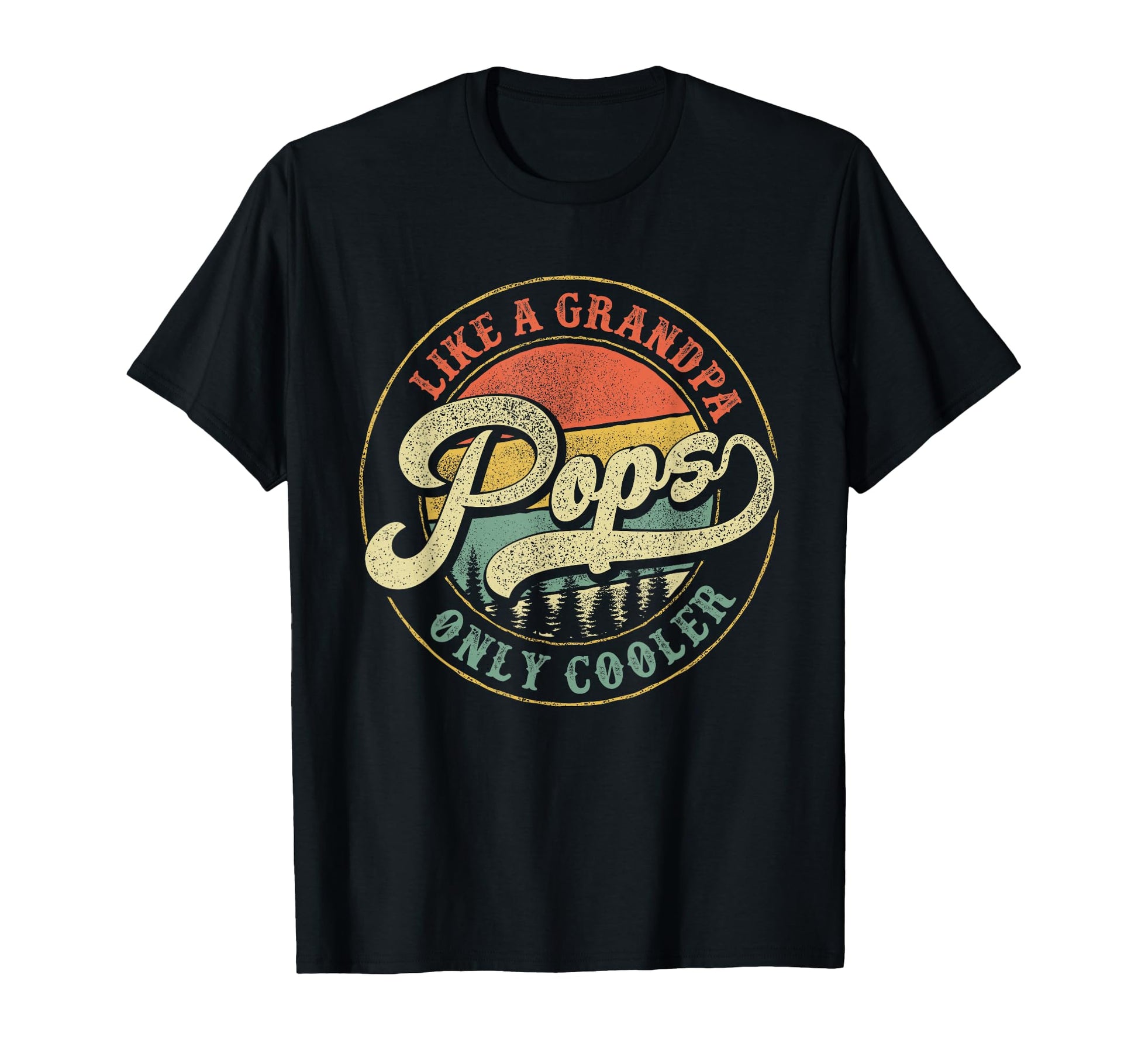 Pops Like Grandpa Only Cooler Gift Pops T-Shirt - Unique Graphic Unisex - T-Shirt, Sweatshirt, Hoodie
