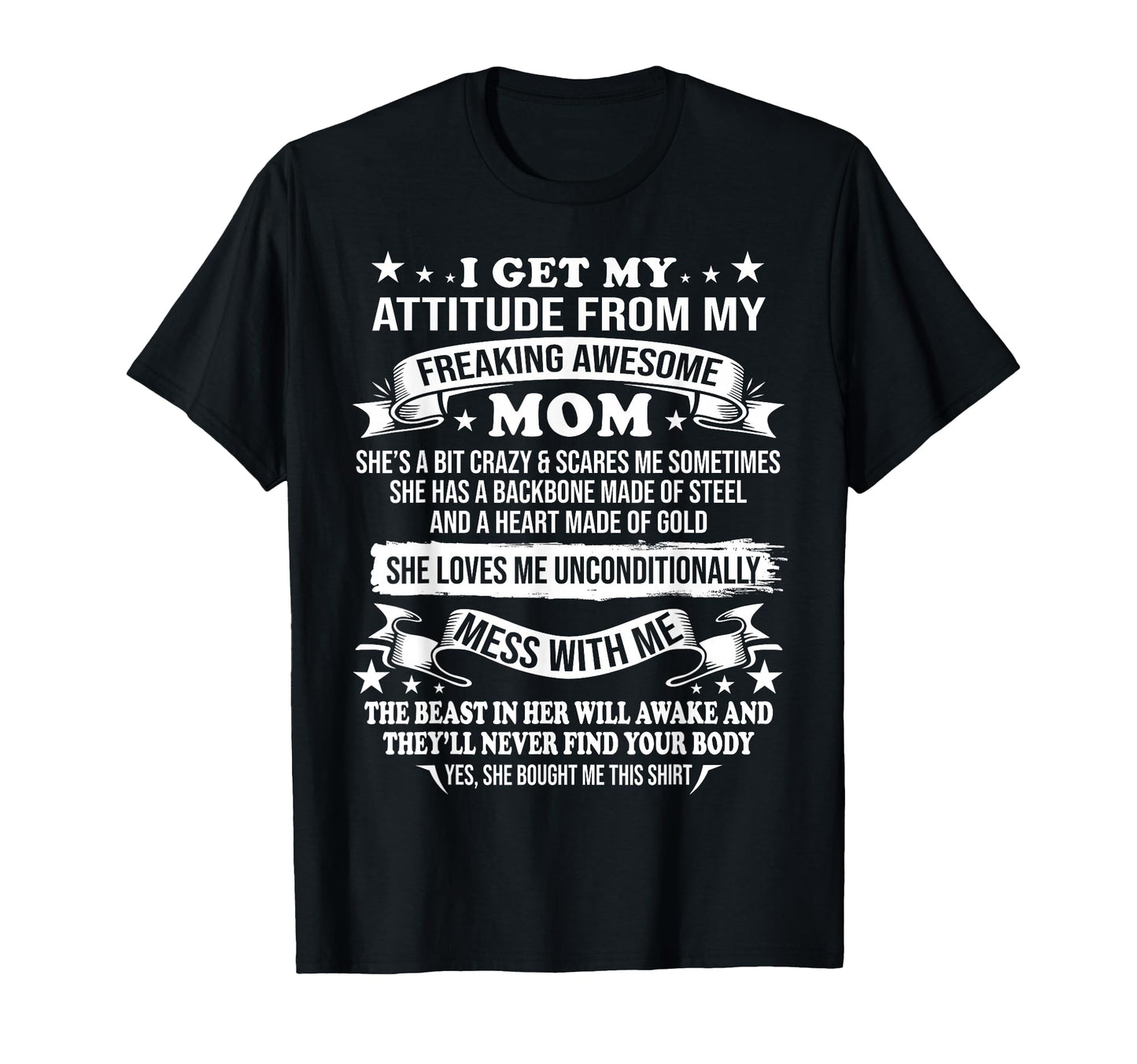 Mothers Day I Get My Attitude From My T-Shirt - Unique Graphic Men Women - T-Shirt, Sweatshirt, Hoodie