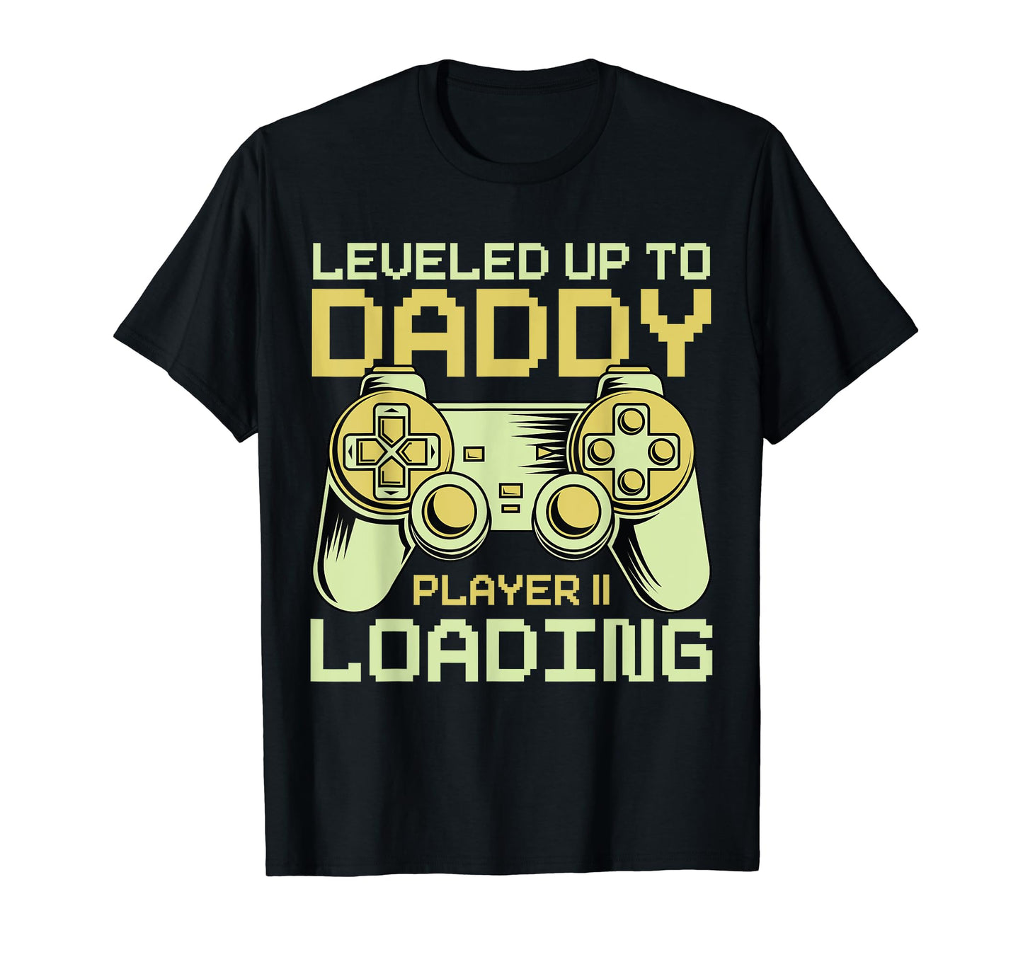 Leveled Up To Daddy Player 2 Loading T-Shirt - Custom Art Print for Adults - T-Shirt, Sweatshirt, Hoodie