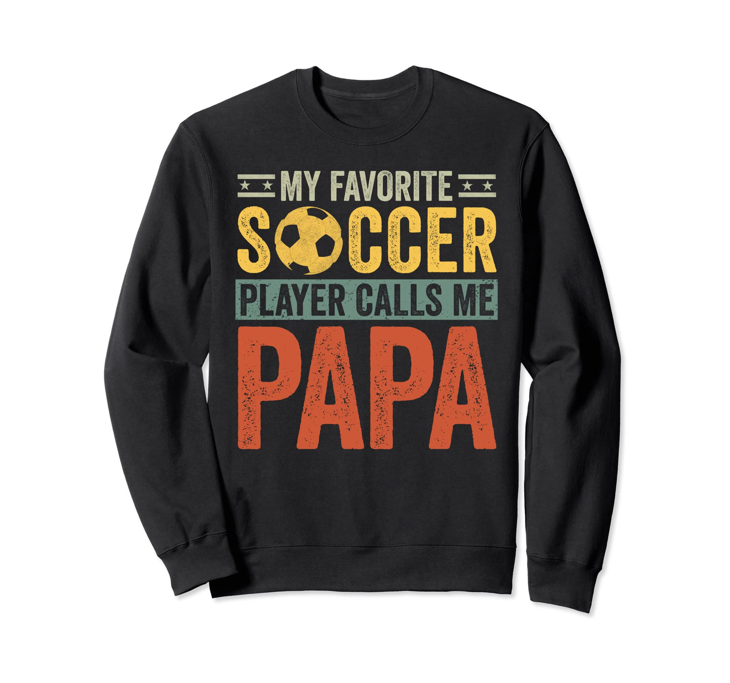 My Favorite Soccer Player Calls Me Sweatshirt - Custom Art Print Men Women - T-Shirt, Sweatshirt, Hoodie