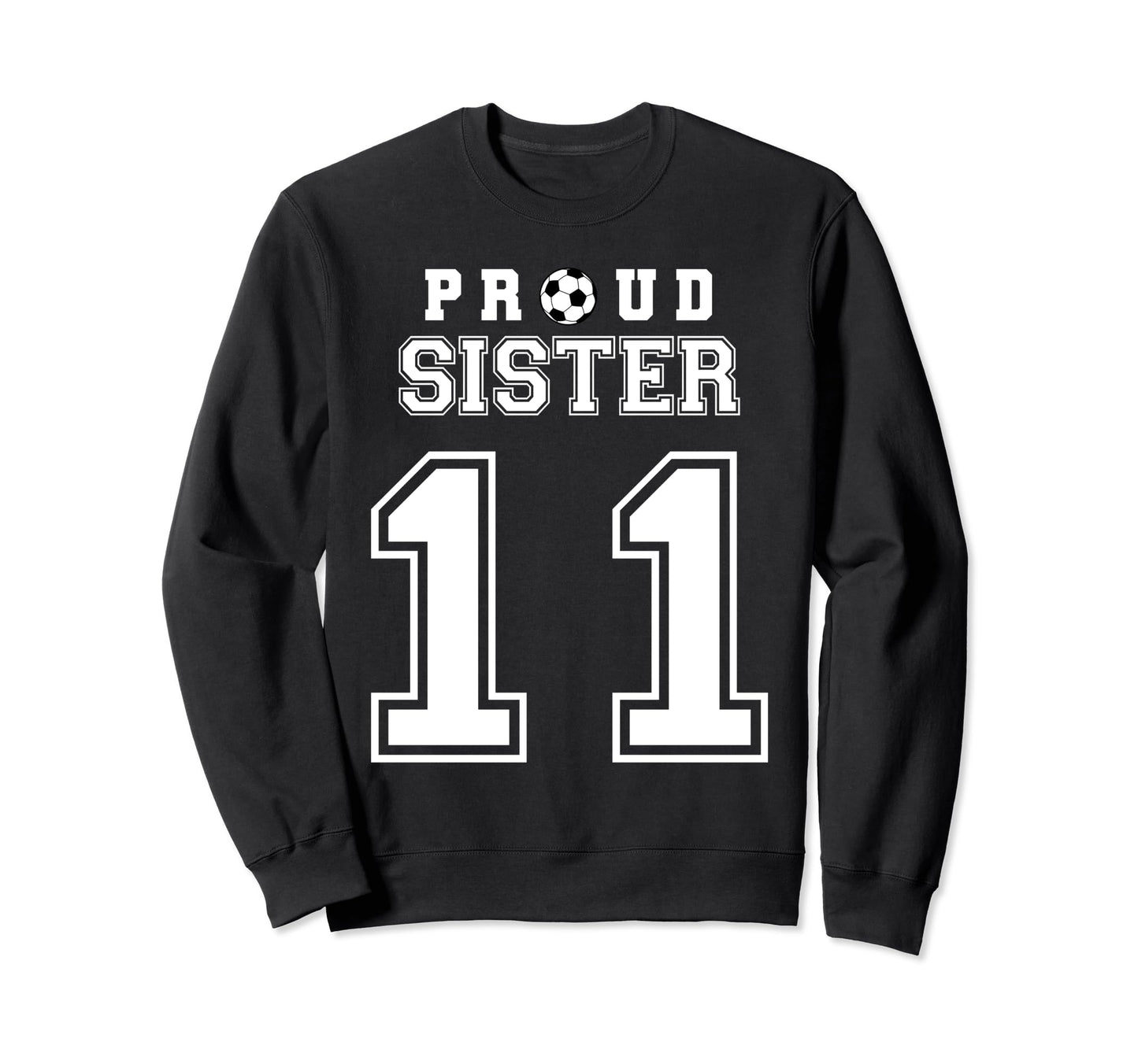 Number 11 Custom Proud Soccer Futbol Sweatshirt - Trendy Graphic Unisex - T-Shirt, Sweatshirt, Hoodie