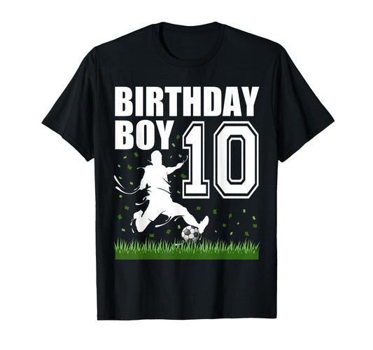 10 Year Old Soccer Birthday Party T-Shirt - Streetwear Style Men Women - T-Shirt, Sweatshirt, Hoodie