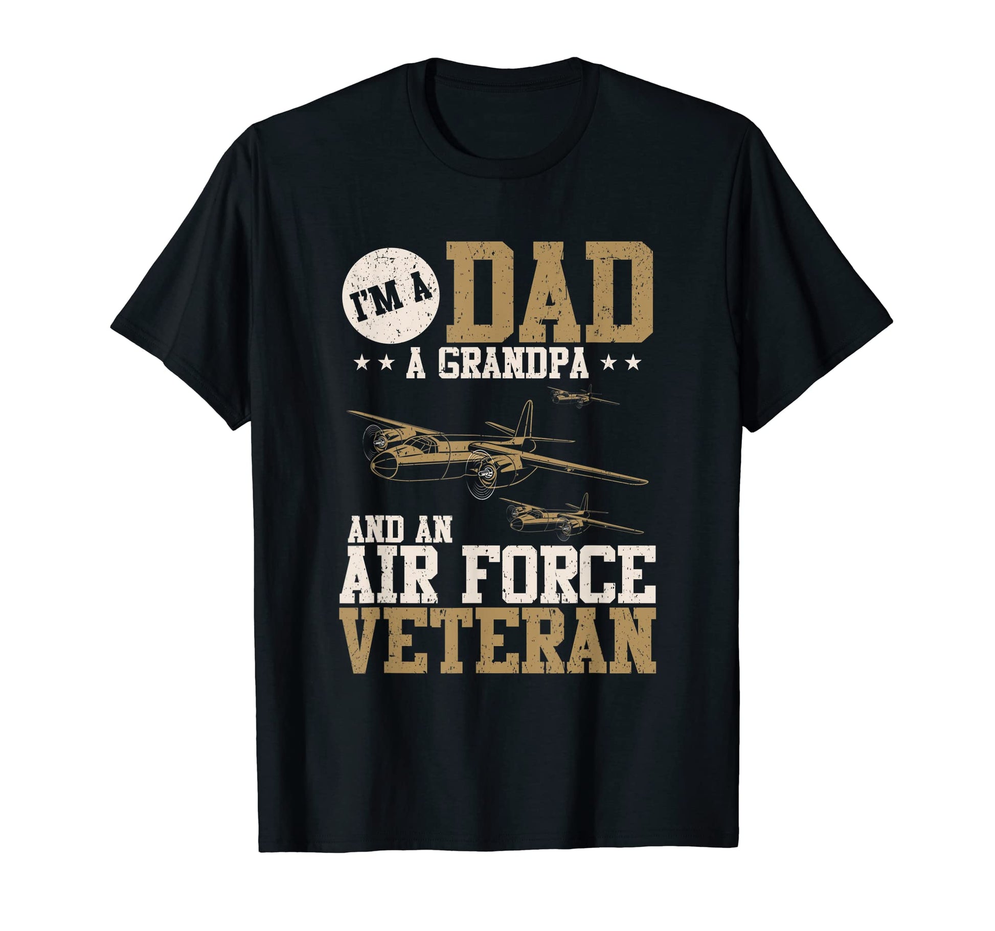 Mens Im Dad Grandpa And Air Force Veteran T-Shirt - Streetwear Style Unisex - T-Shirt, Sweatshirt, Hoodie