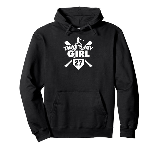 Baseball Mom Dad Thats My 27 Softball Hoodie - Casual Everyday Wear Unisex - T-Shirt, Sweatshirt, Hoodie