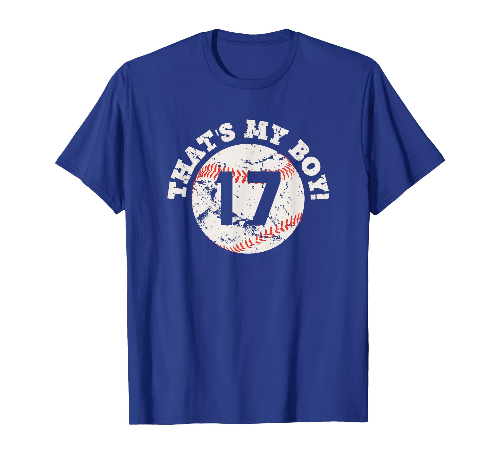 Thats My 17 Baseball Player Mom Or Dad T-Shirt - Fun Novelty Design Unisex - T-Shirt, Sweatshirt, Hoodie
