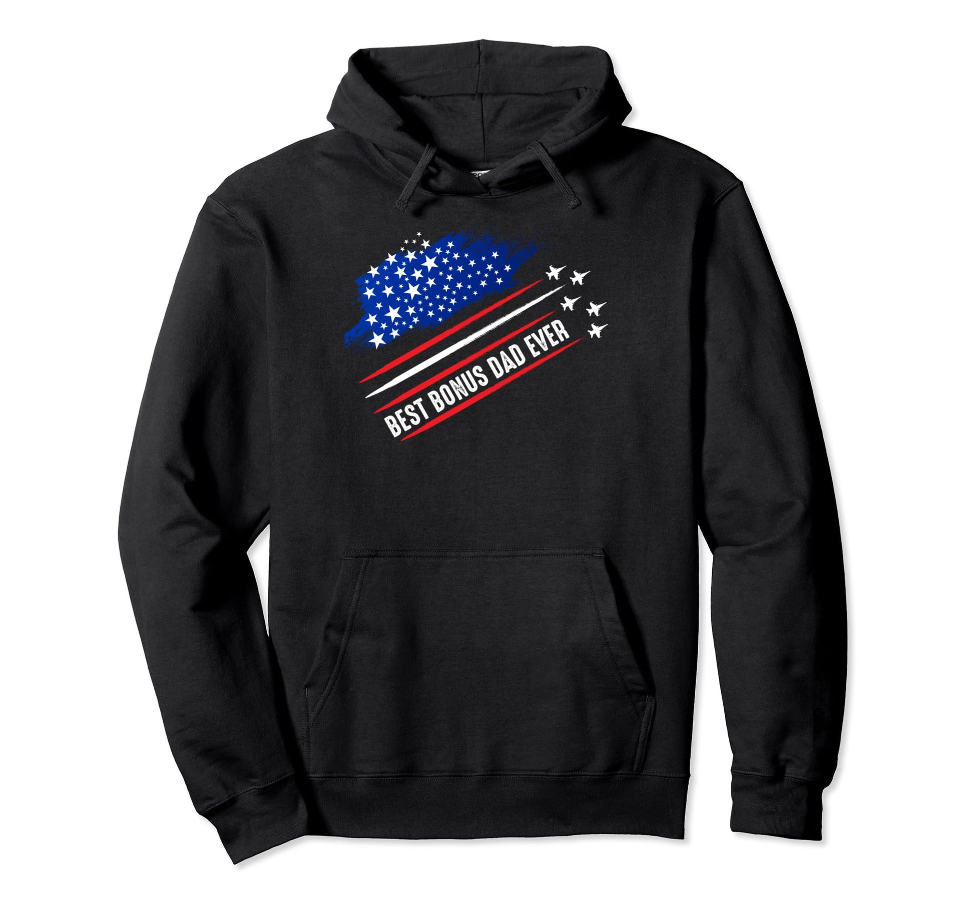 4Th July Bonus Dad Gifts From Hoodie - Casual Everyday Wear Men Women - T-Shirt, Sweatshirt, Hoodie