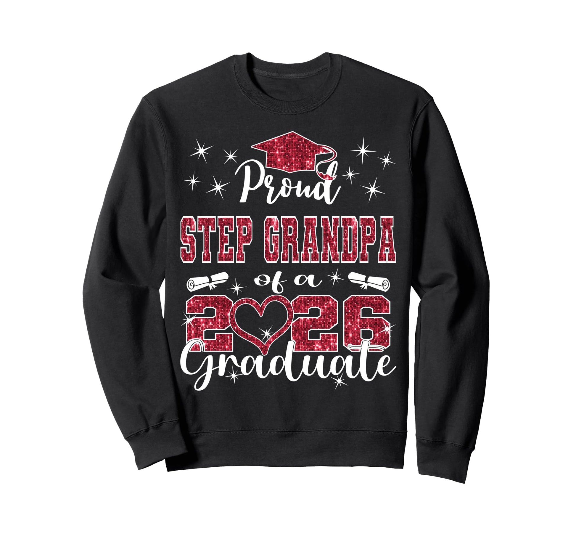 Super Proud Step Grandpa 2026 Sweatshirt - Fun Novelty Design Unisex - T-Shirt, Sweatshirt, Hoodie