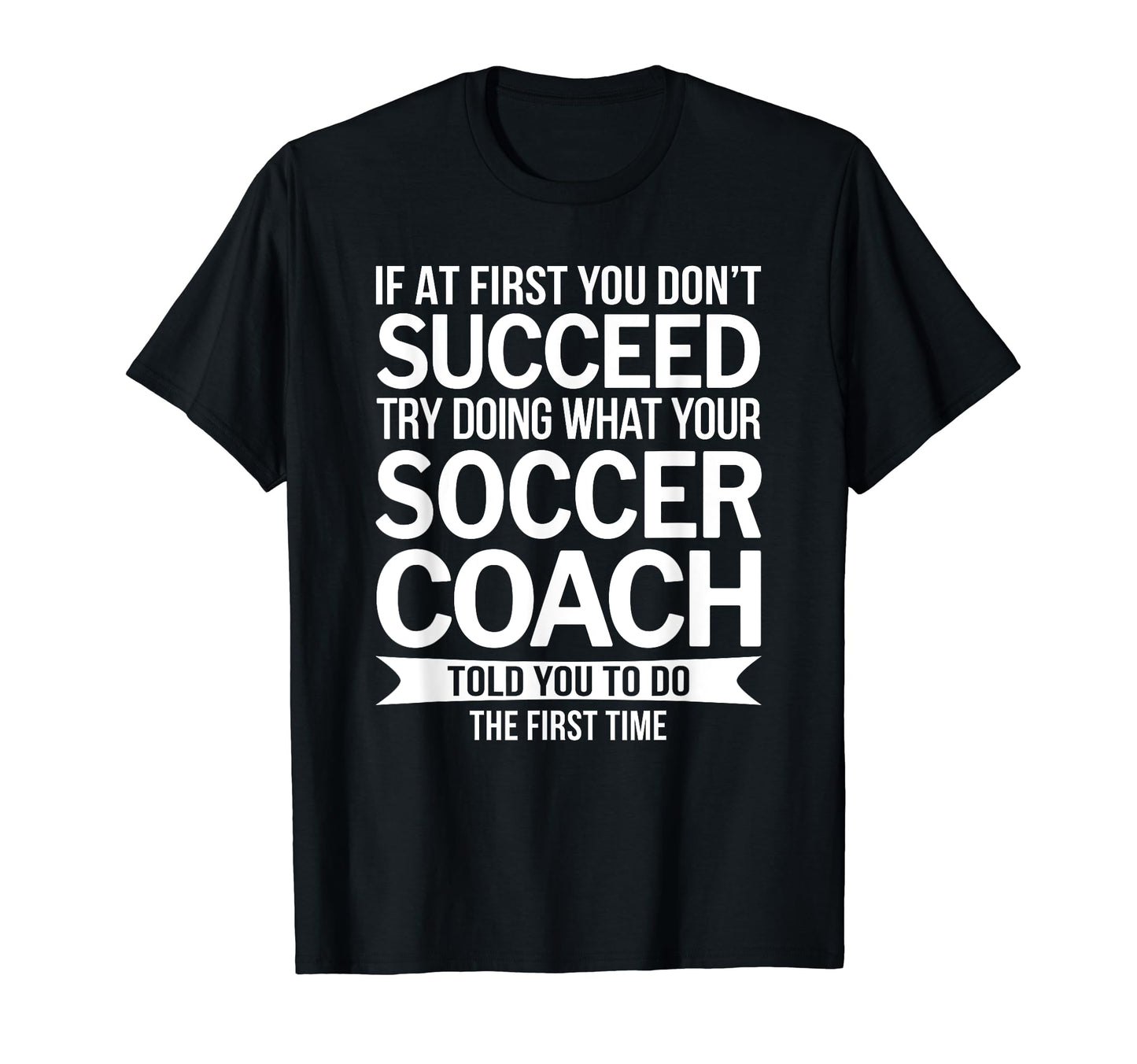 Soccer Coach Thank You Gifts T-Shirt - Casual Everyday Wear Unisex - T-Shirt, Sweatshirt, Hoodie