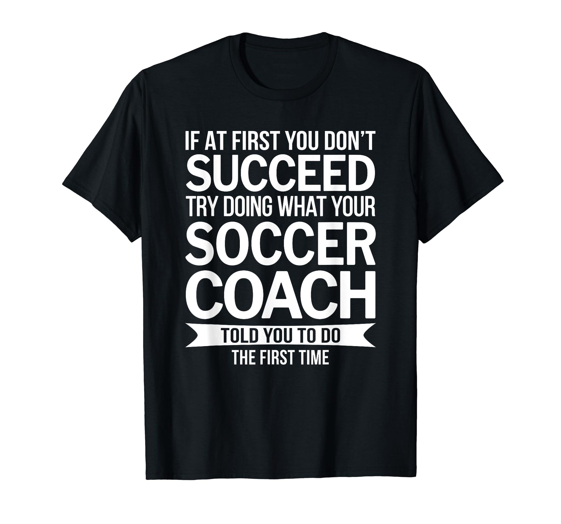 Soccer Coach Thank You Gifts T-Shirt - Casual Everyday Wear Unisex - T-Shirt, Sweatshirt, Hoodie