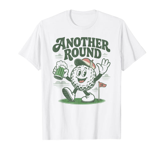 Another Round Funny Golf Drinking T-Shirt - Trendy Graphic for Adults - T-Shirt, Sweatshirt, Hoodie