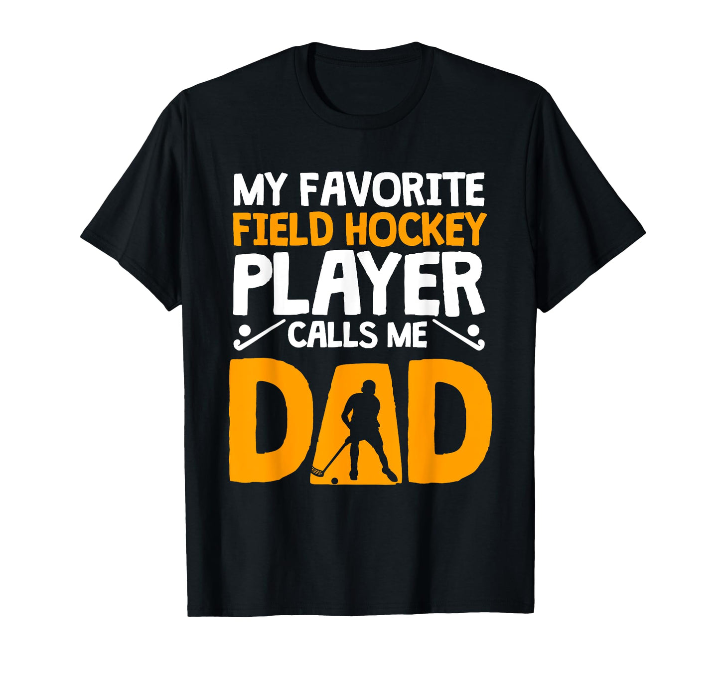 Field Hockey Player Dad Goalkeeper T-Shirt - Trendy Graphic for Adults - T-Shirt, Sweatshirt, Hoodie