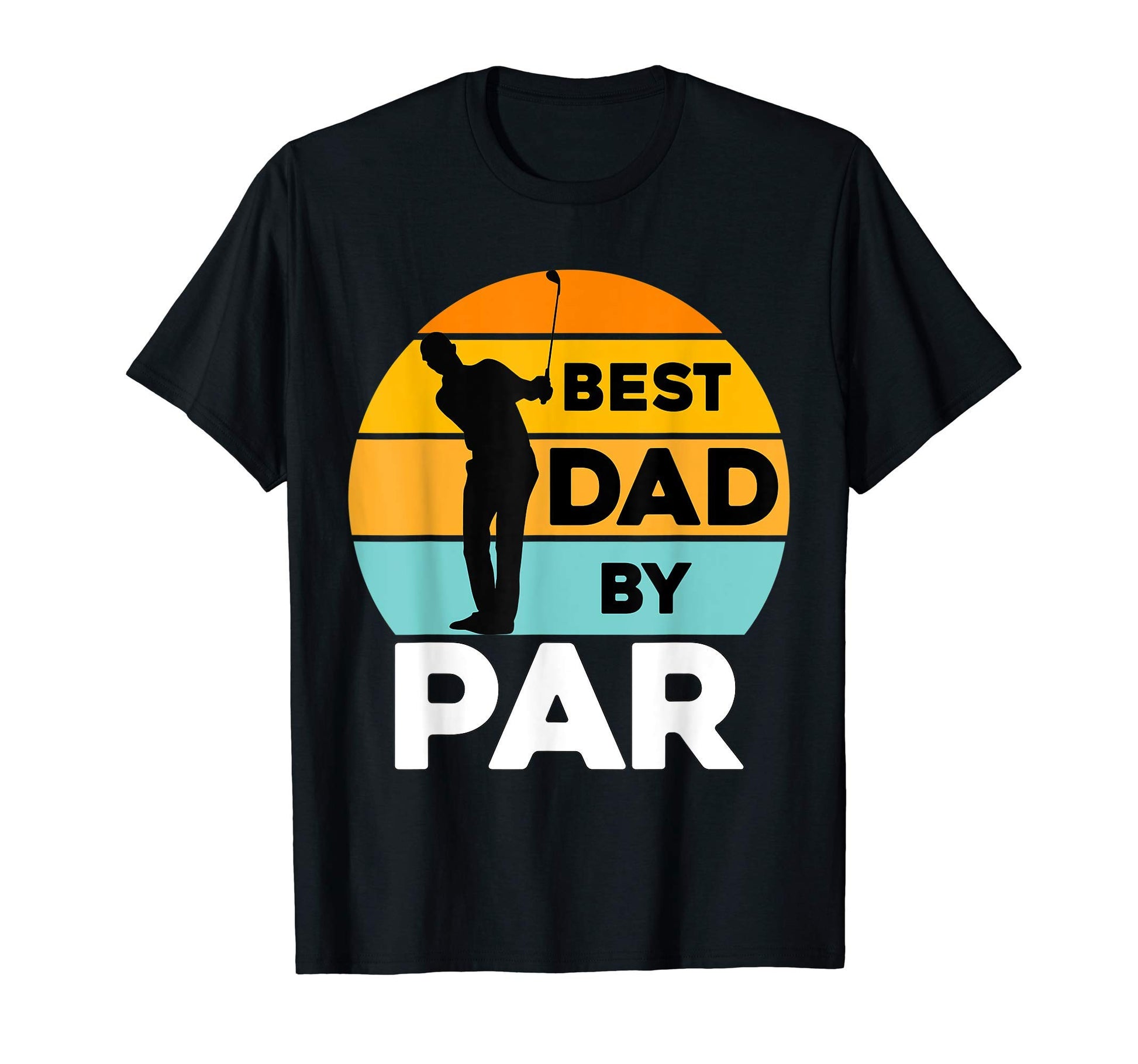 Best Dad Par Daddy Fathers Day Golf T-Shirt - Unique Graphic for Adults - T-Shirt, Sweatshirt, Hoodie