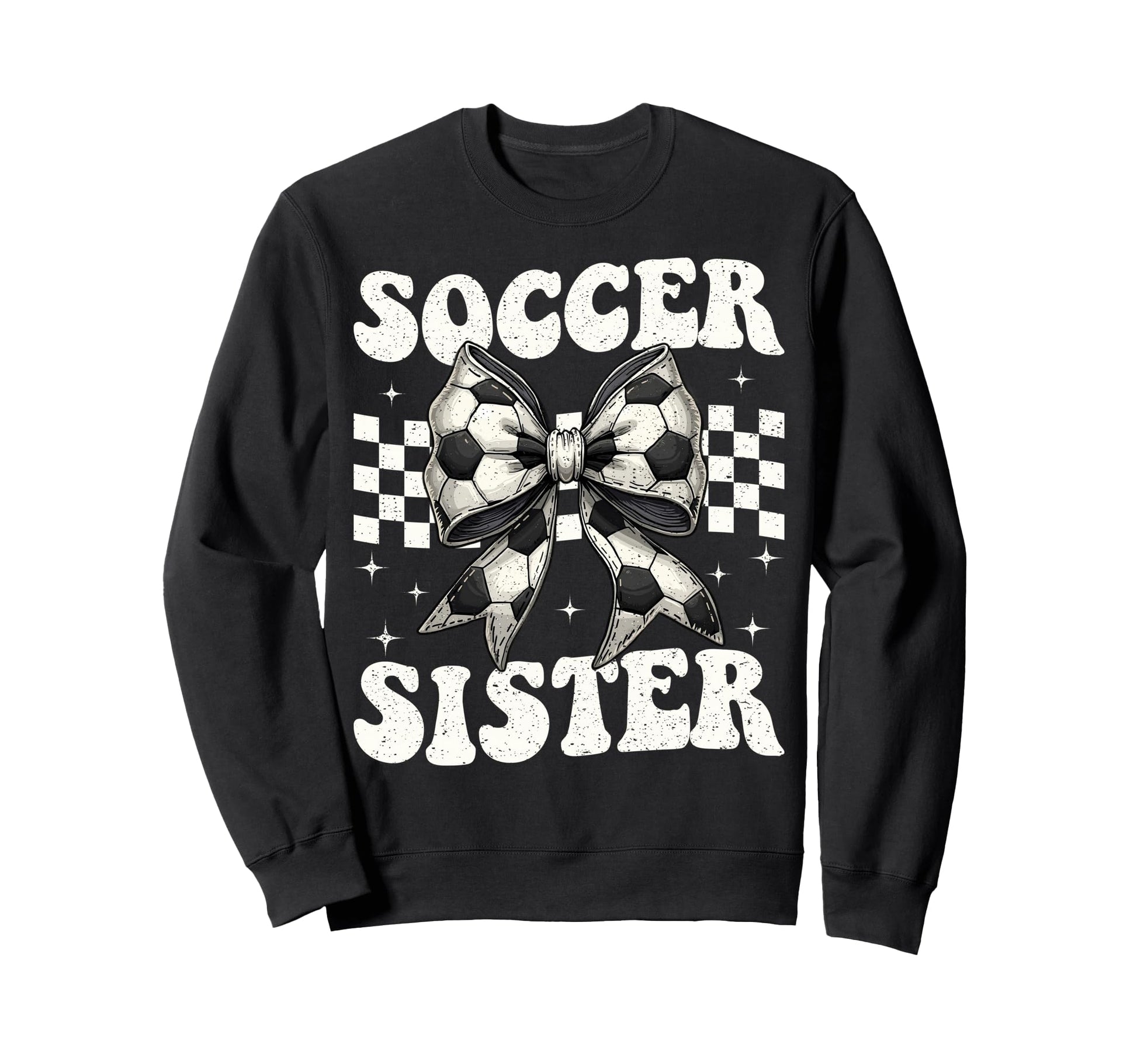 Soccer Sister Funny Coquette Sweatshirt - Casual Everyday Wear for Adults - T-Shirt, Sweatshirt, Hoodie