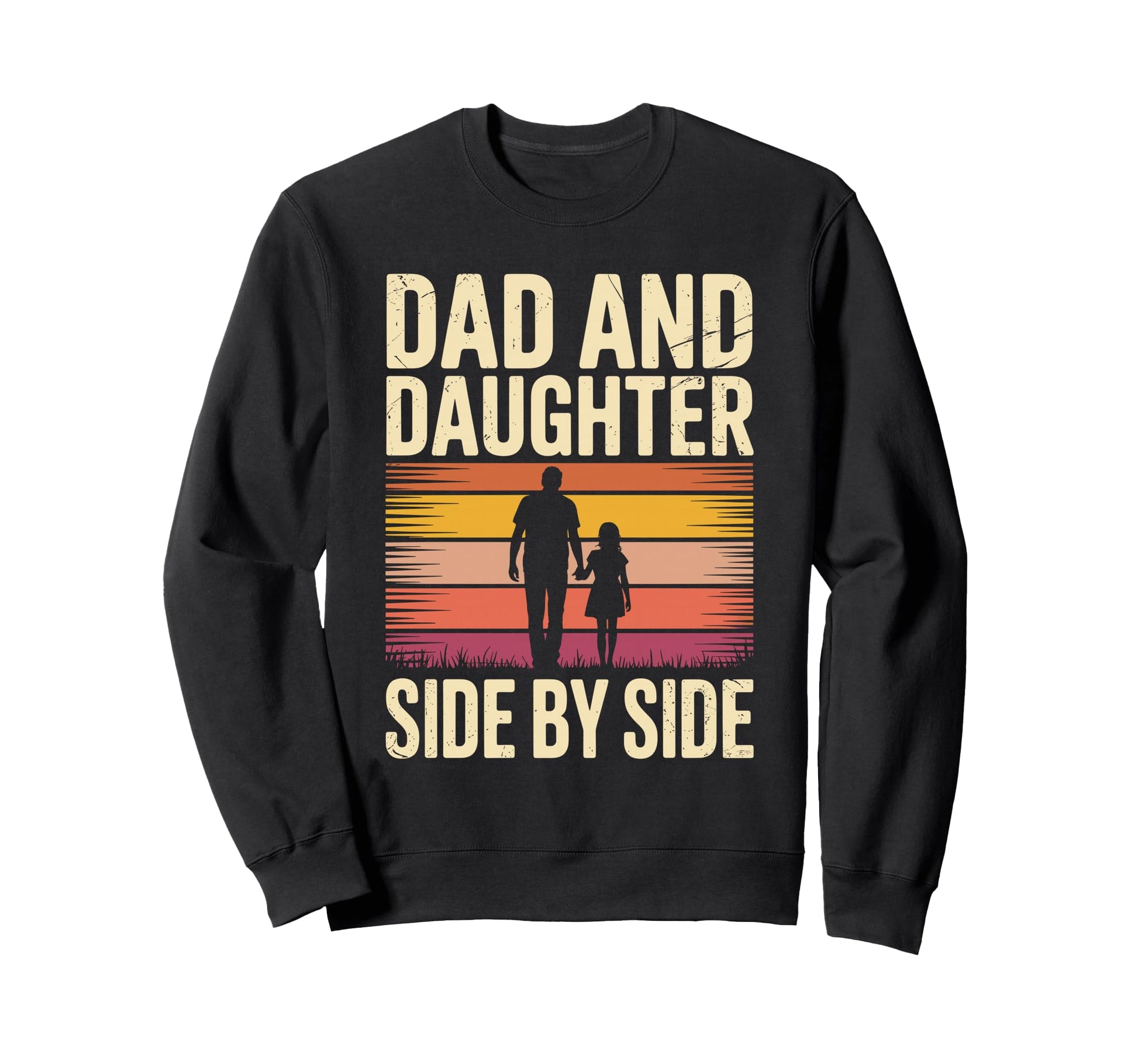 Dad And Daughter Side Side Sweatshirt - Casual Everyday Wear Men Women - T-Shirt, Sweatshirt, Hoodie