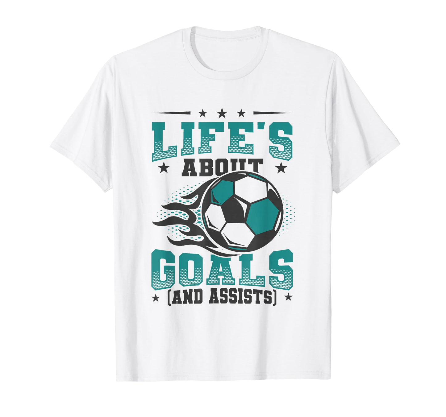 Lifes About Goals And Assists Soccer T-Shirt - Aesthetic Graphic Men Women - T-Shirt, Sweatshirt, Hoodie