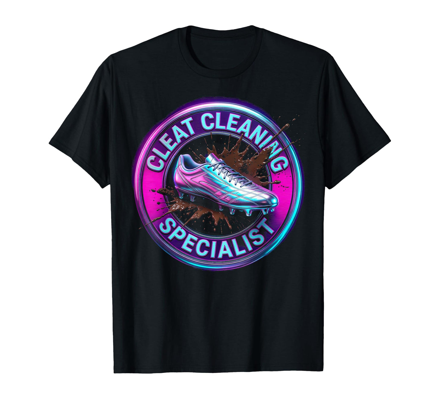 Cleat Cleaning Specialist Soccer Mom T-Shirt - Unique Graphic for Adults - T-Shirt, Sweatshirt, Hoodie