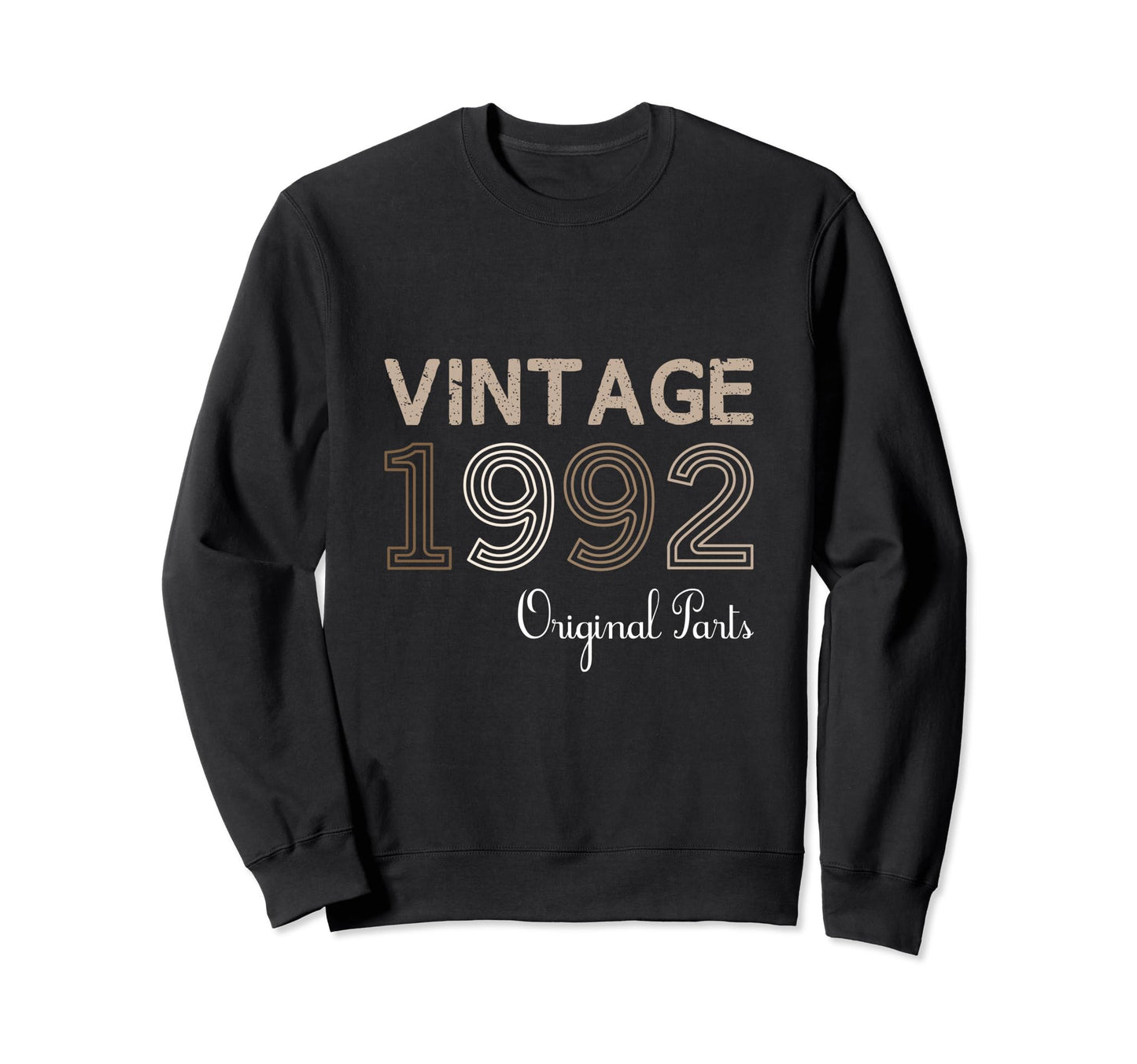 Year 1992 Gift Birthday Mom Dad Sweatshirt - Novelty Apparel Men Women - T-Shirt, Sweatshirt, Hoodie