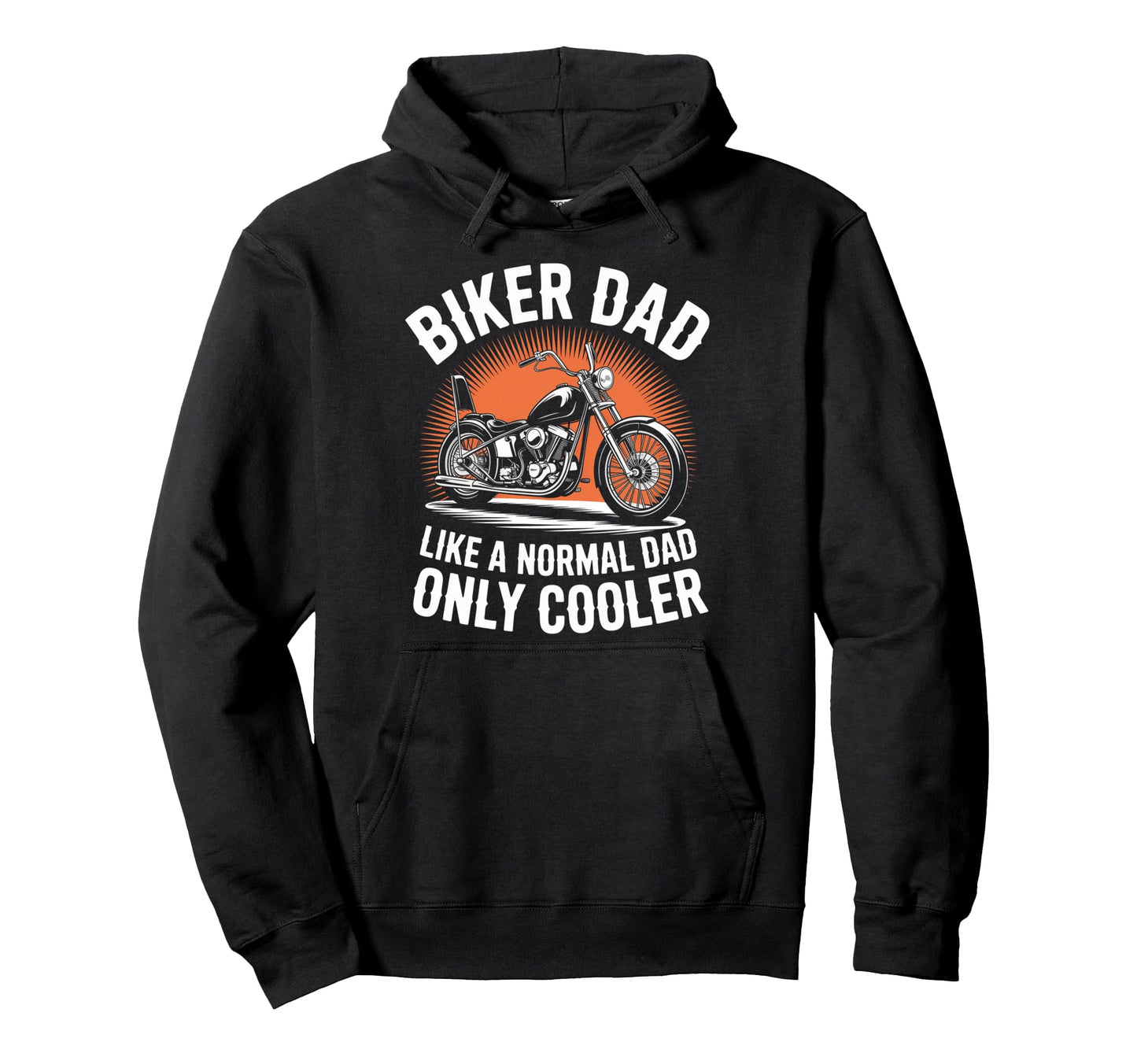 Biker Dad Motorcycle Funny Bike Hoodie - Casual Everyday Wear for Adults - T-Shirt, Sweatshirt, Hoodie